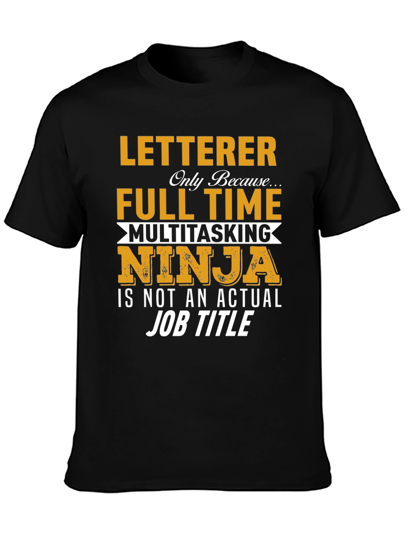 Black Letterer Ninja T-Shirt - Funny Job Title Tee view 3