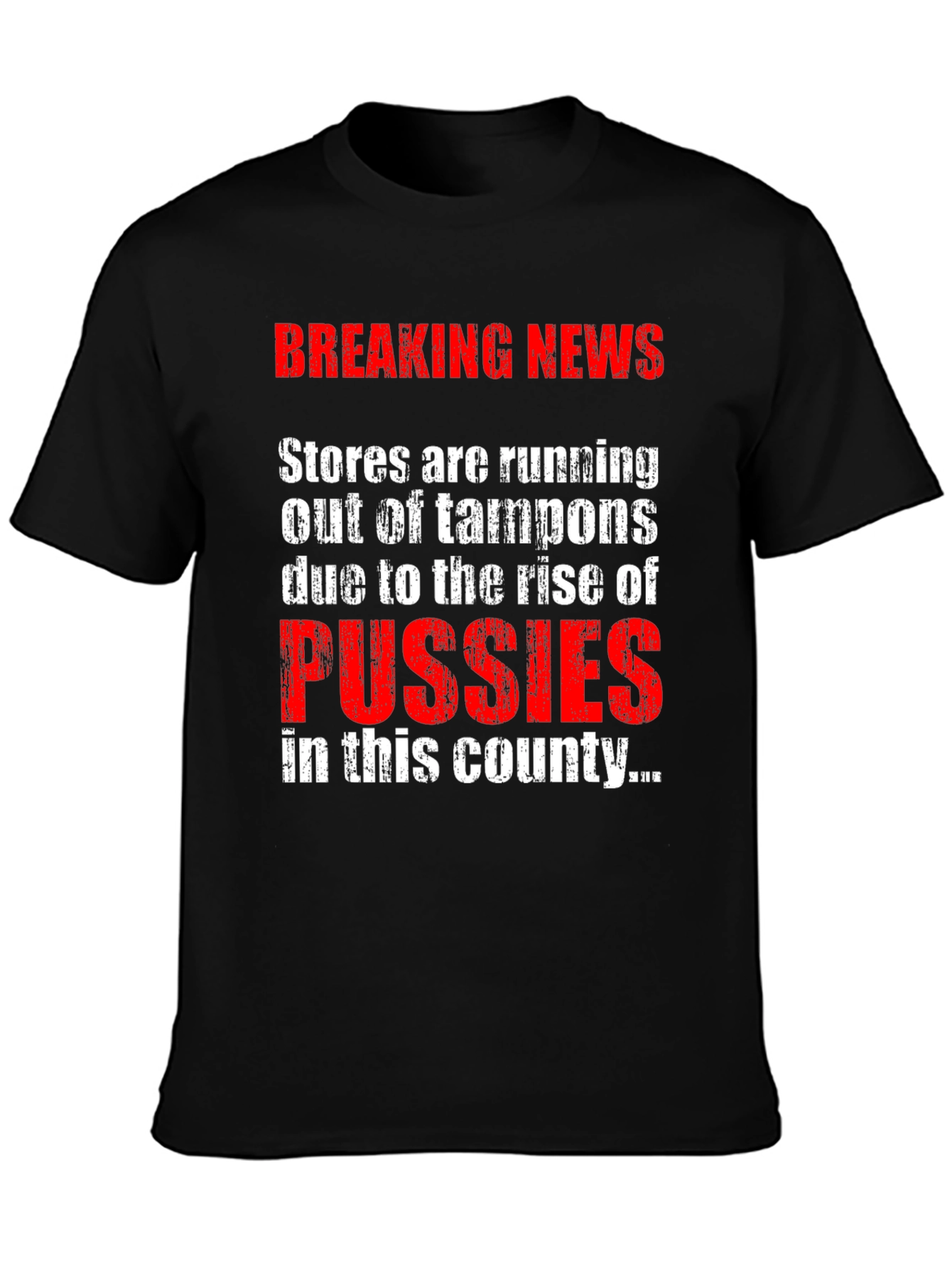 Black Breaking News Pussies T-Shirt  view 3