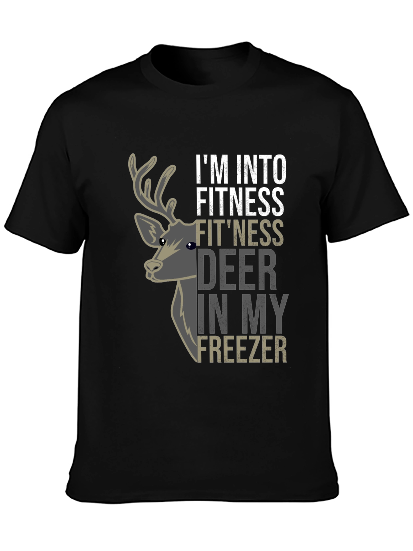Black I'm Into Fitness Fit'ness Deer In My Freezer T-Shirt view 3