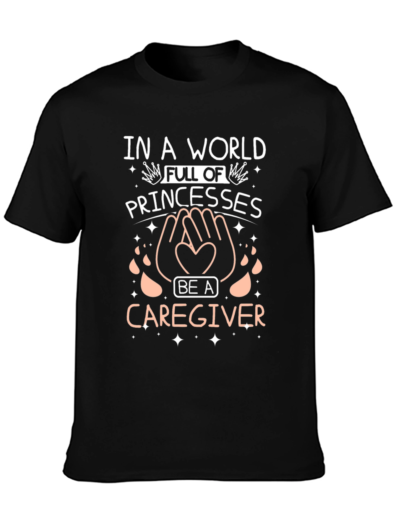 Black Caregiver T-Shirt - Be a Caregiver in a World of Princesses view 3