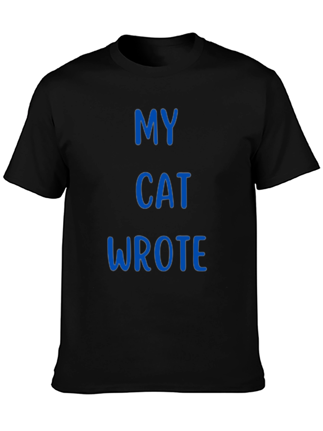 Black My Cat Wrote - Novelty T-Shirt view 3