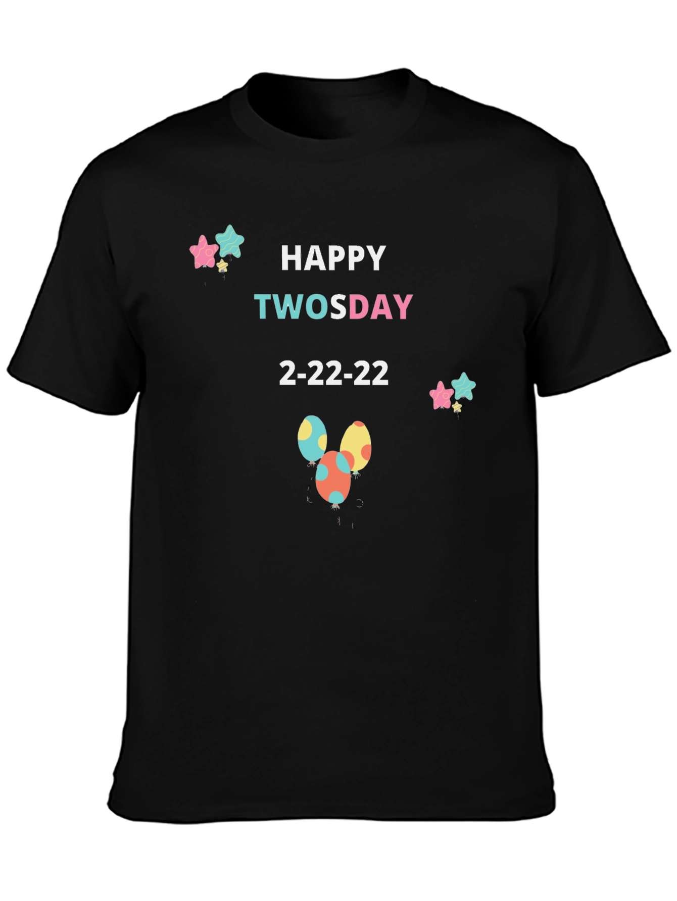 Black Happy Twosday 2-22-22 Black T-Shirt view 3