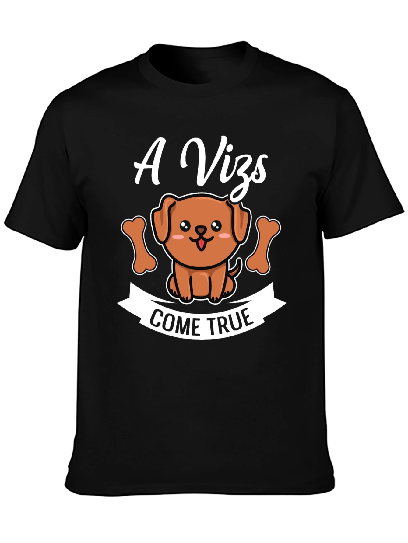 Black A Vizsla Dreams Come True T-Shirt view 3