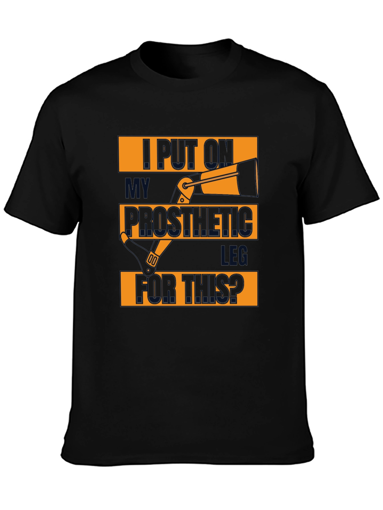 Black Prosthetic Leg T-Shirt - Humorous Design view 3