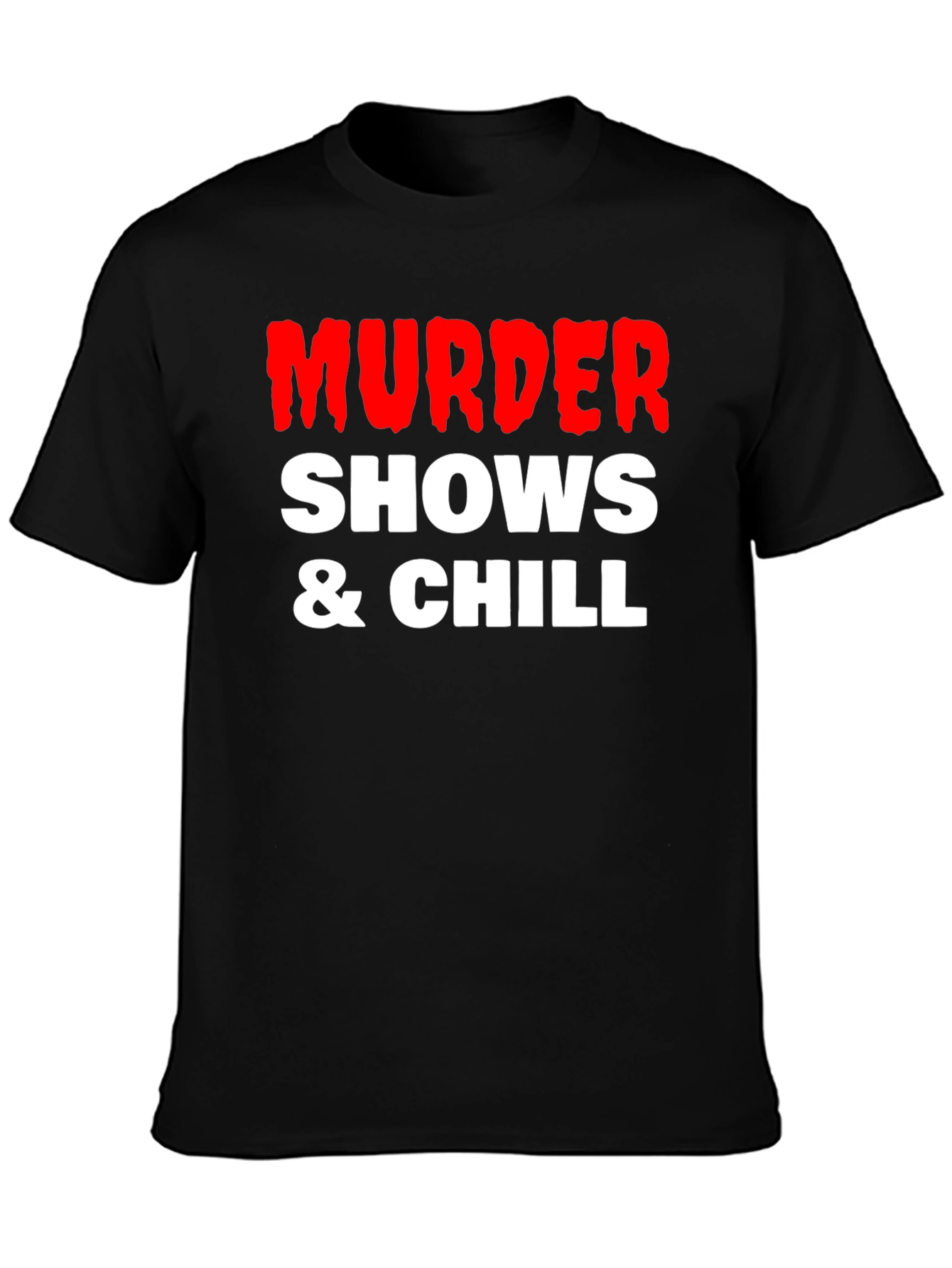 Black Murder Shows & Chill Graphic Tee view 3