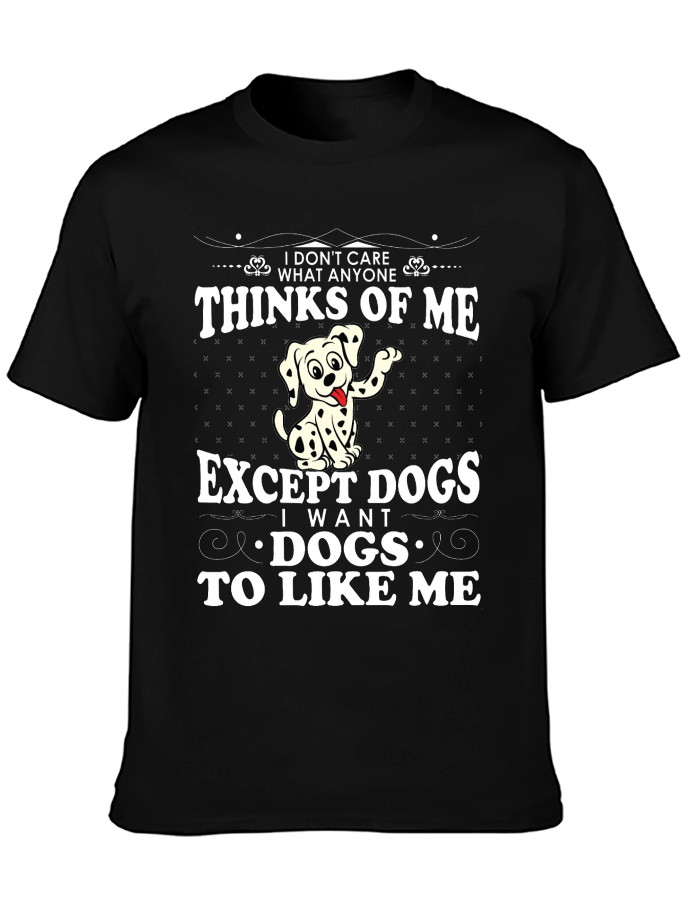 Black Funny Dog Lover T-Shirt - I Want Dogs To Like Me view 3
