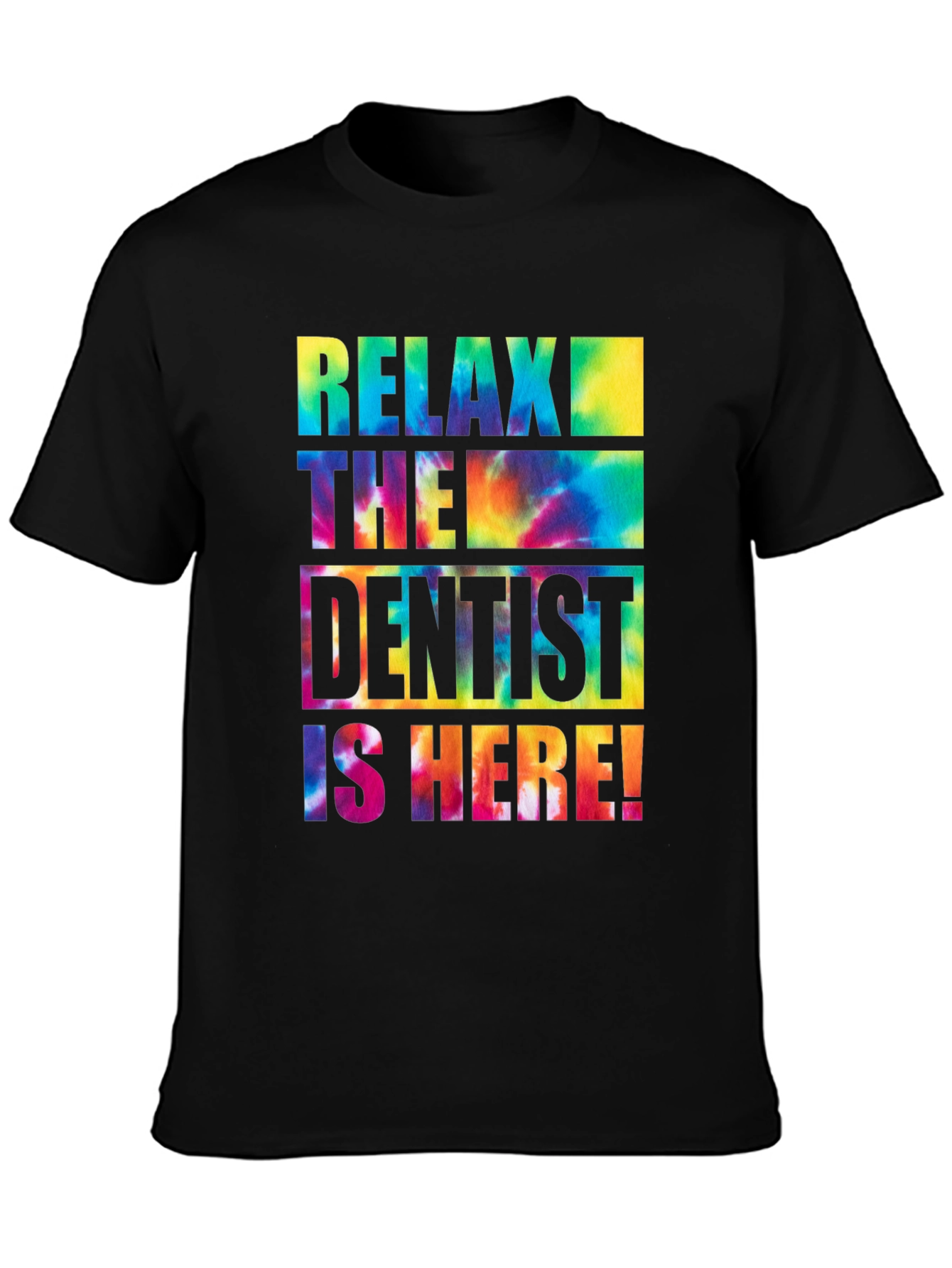 Black Relax, The Dentist Is Here! T-Shirt view 3