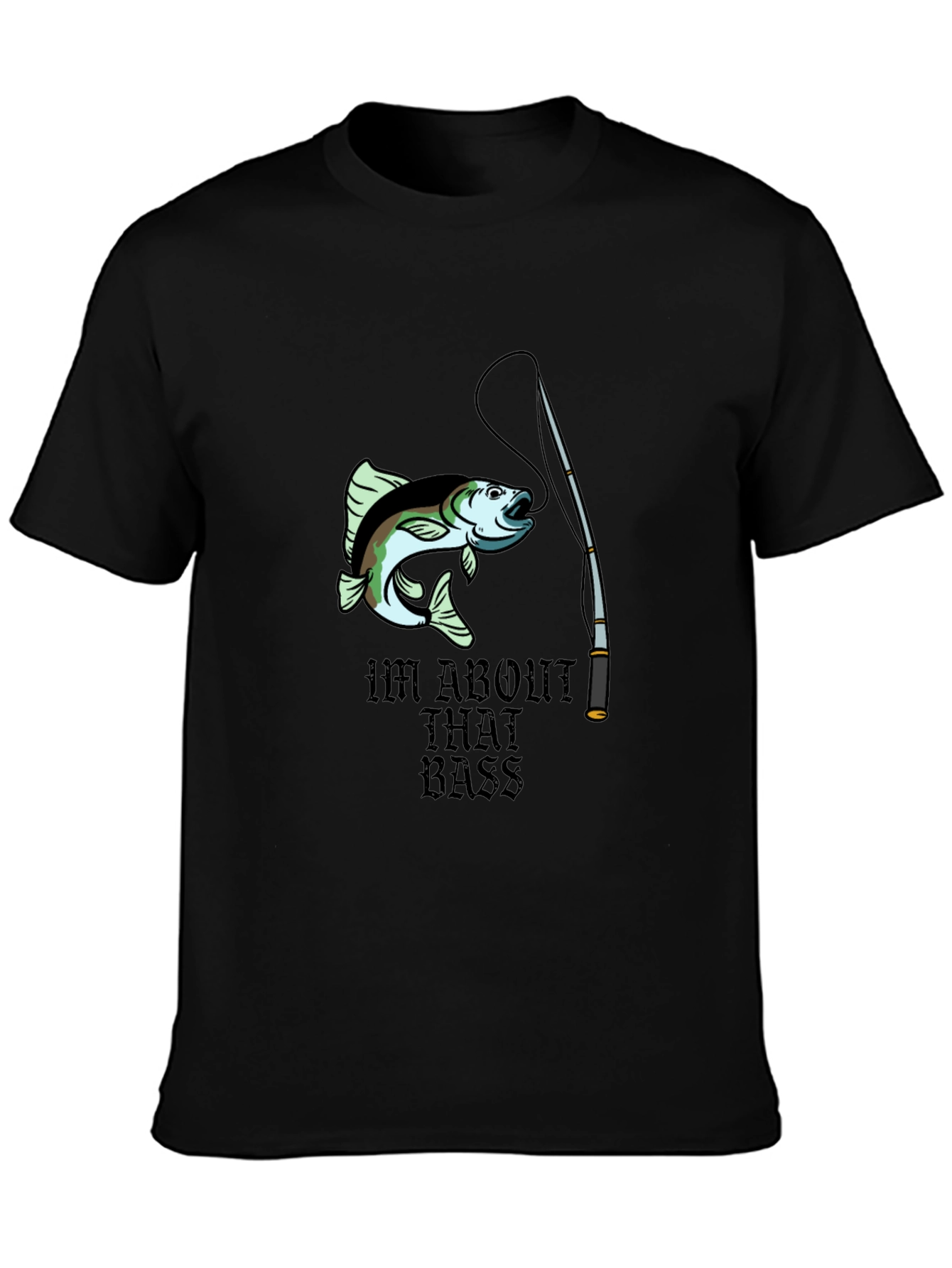 Black I'm About That Bass Fishing T-Shirt view 3