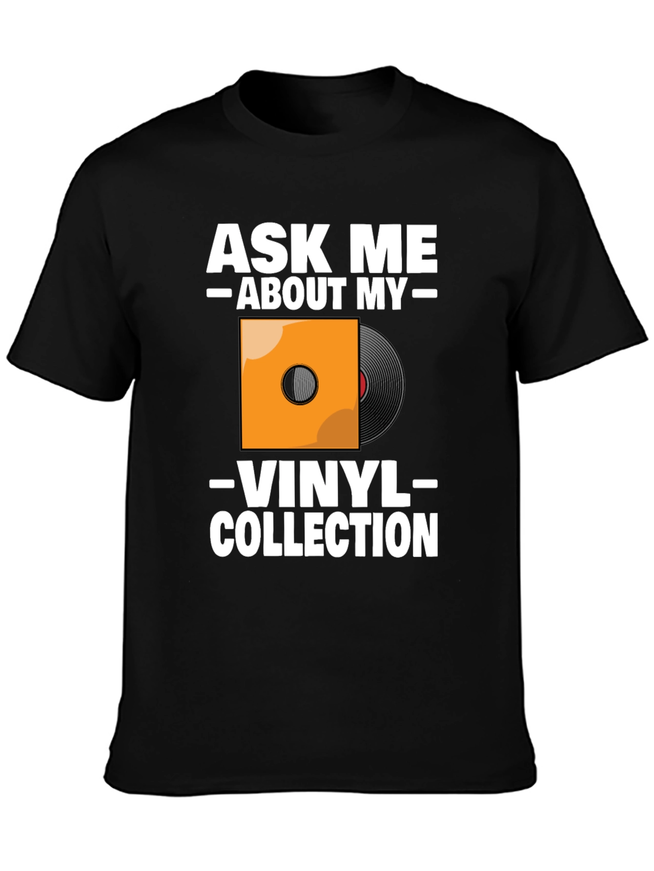 Black Ask Me About My Vinyl Collection T-Shirt view 3