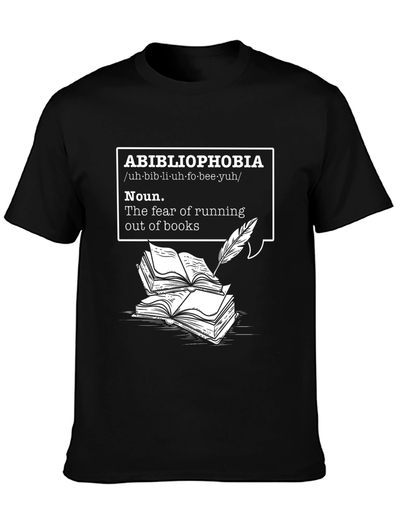 Black Abibliophobia T-Shirt - Fear of Running Out of Books view 3