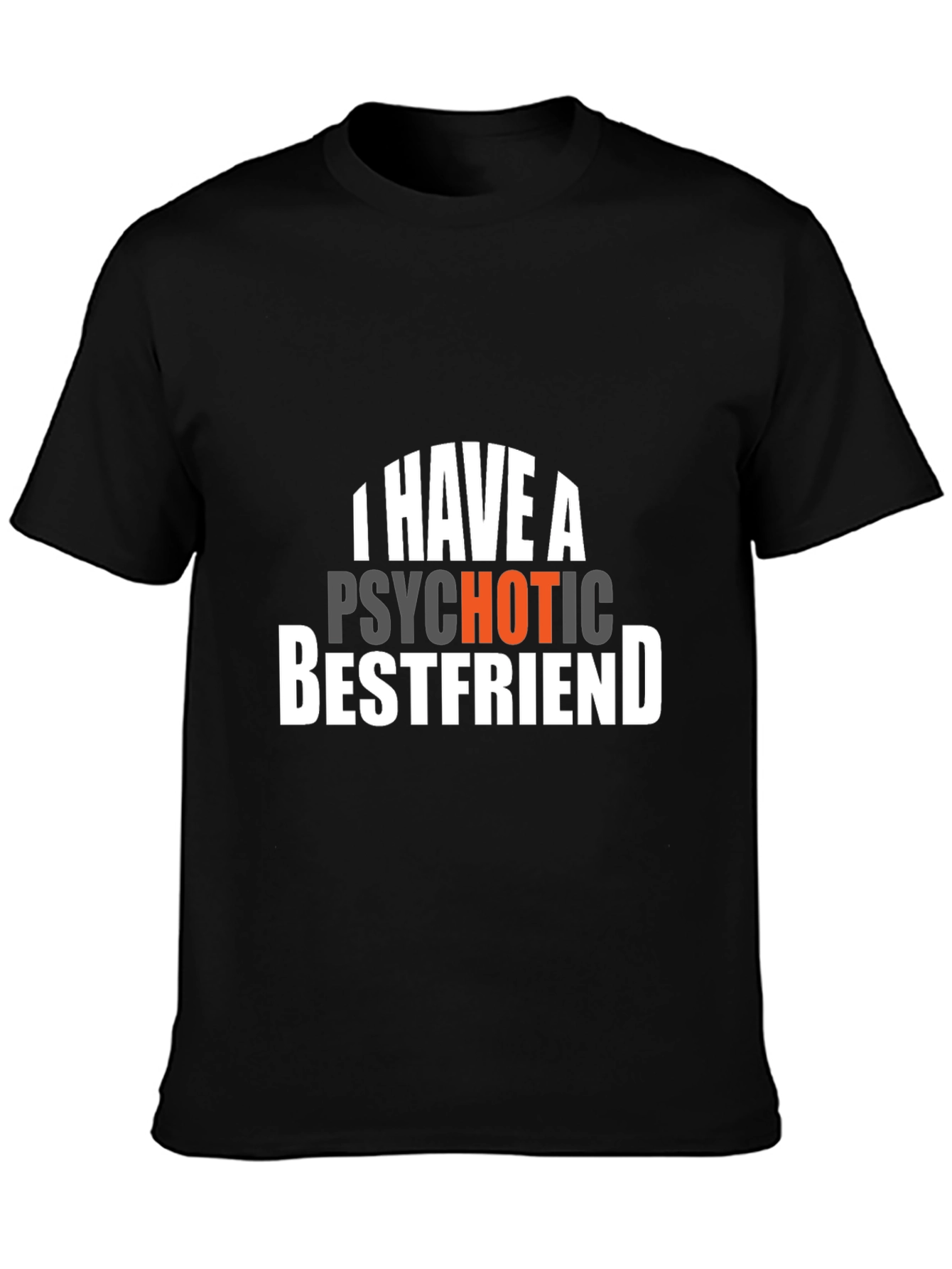 Black I Have A Psychotic Bestfriend Graphic Tee - Black view 3