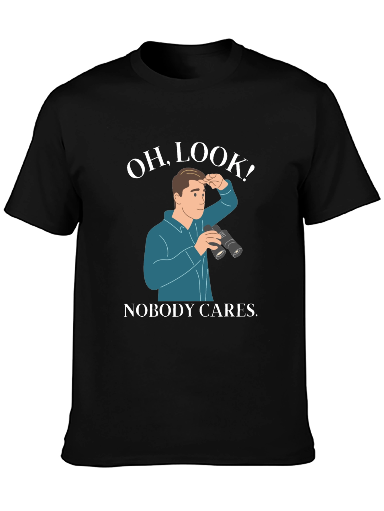 Black Oh, Look! Nobody Cares T-Shirt view 3