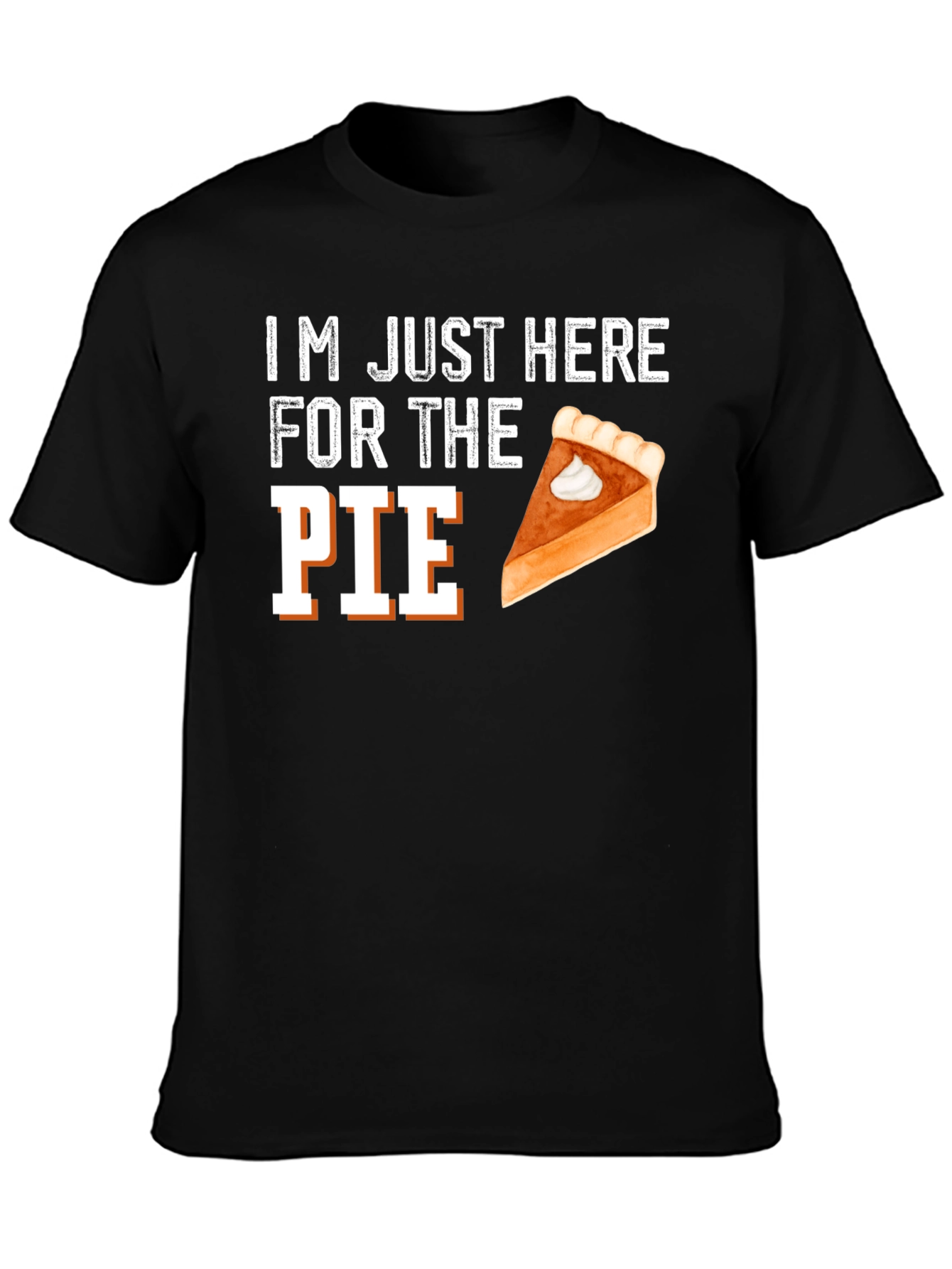 Black I'm Just Here For The Pie Thanksgiving T-Shirt view 3