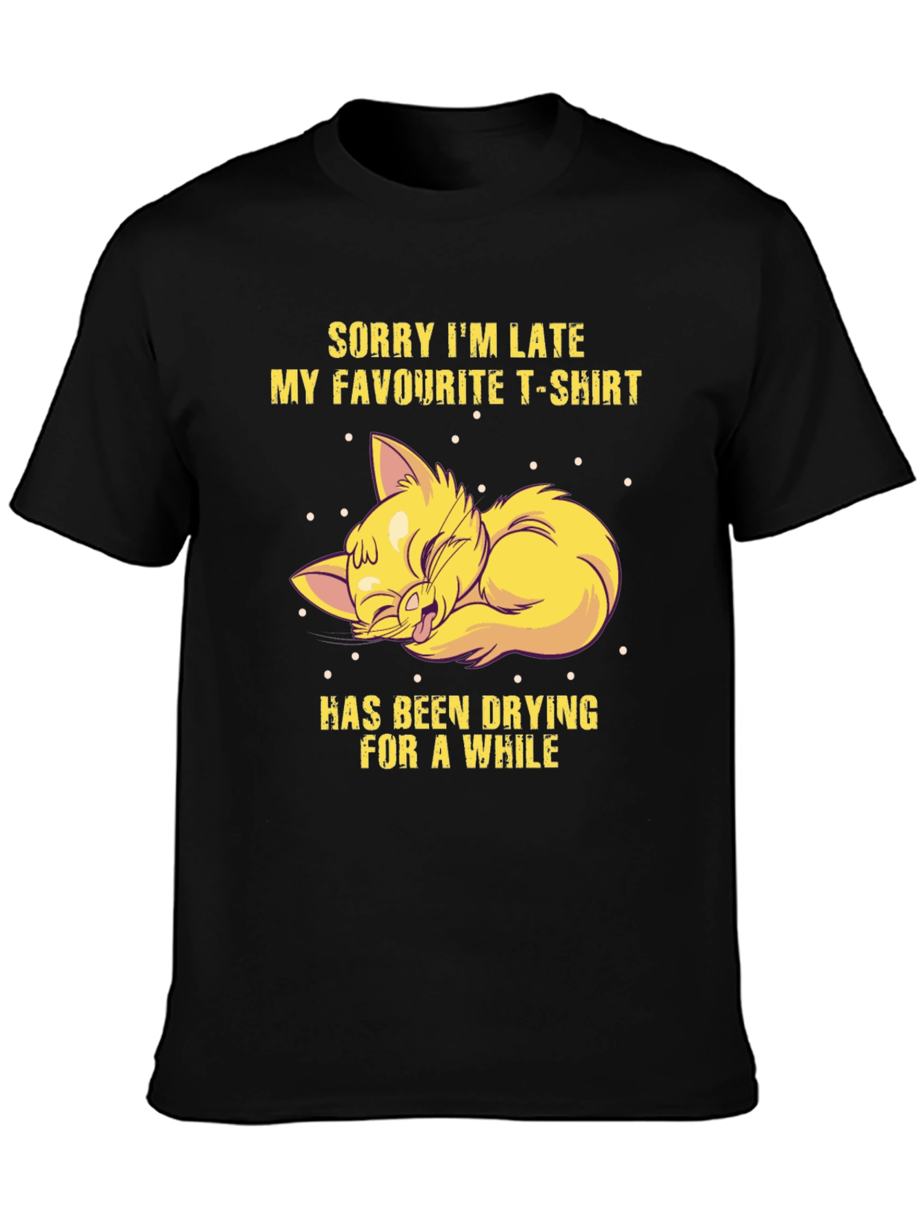 Black Funny Cat T-Shirt - Sorry I'm Late view 3