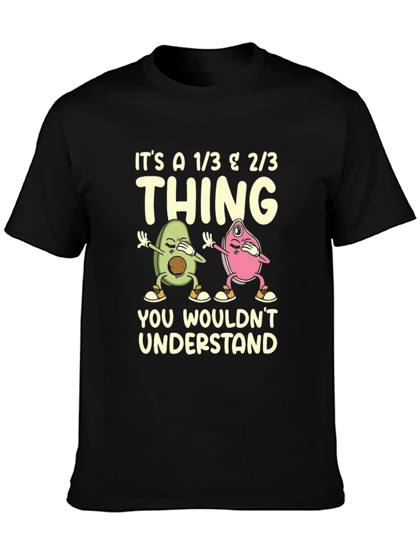 Black It's a 1/3 & 2/3 Thing T-Shirt view 3