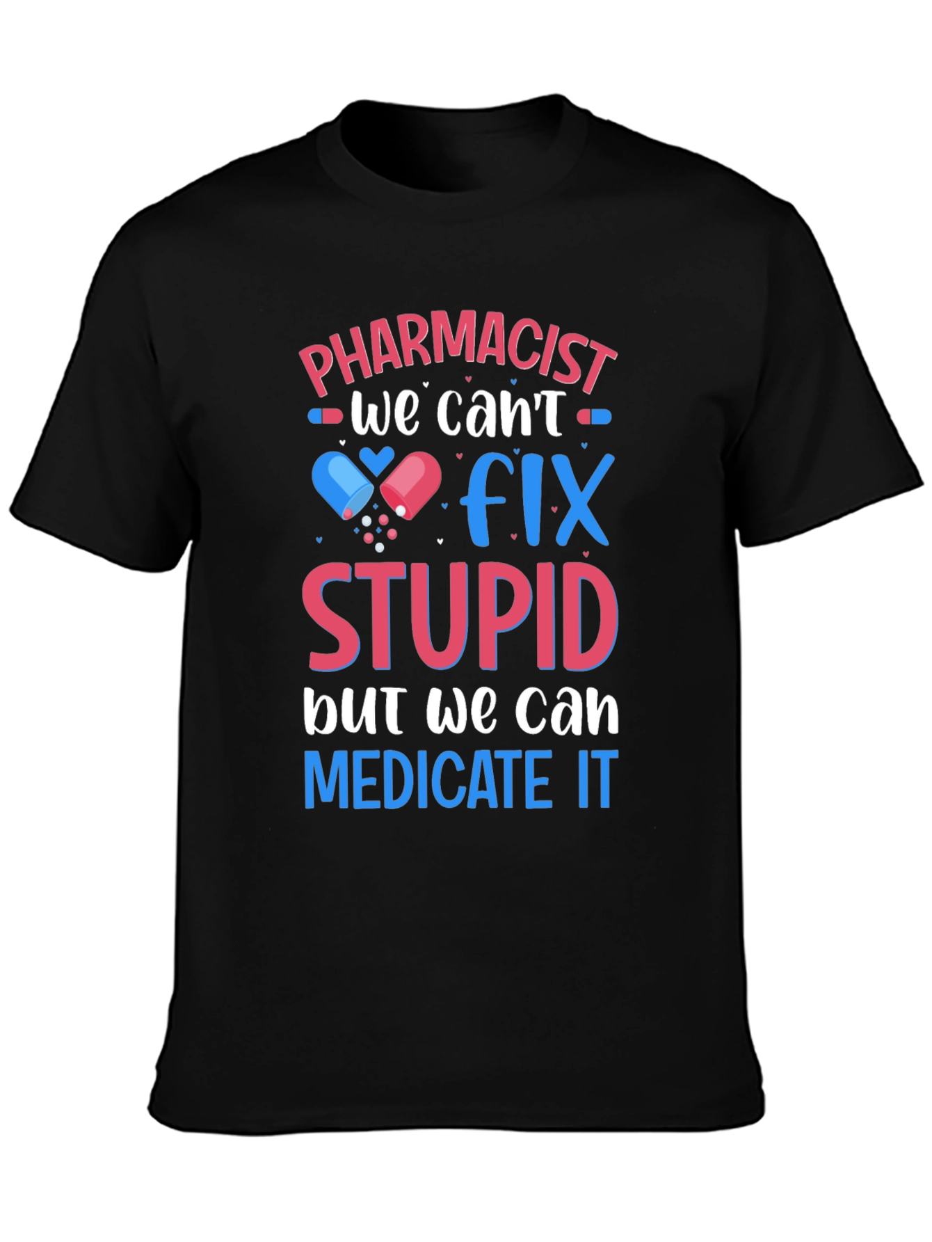 Black Pharmacist Fix Stupid T-Shirt view 3