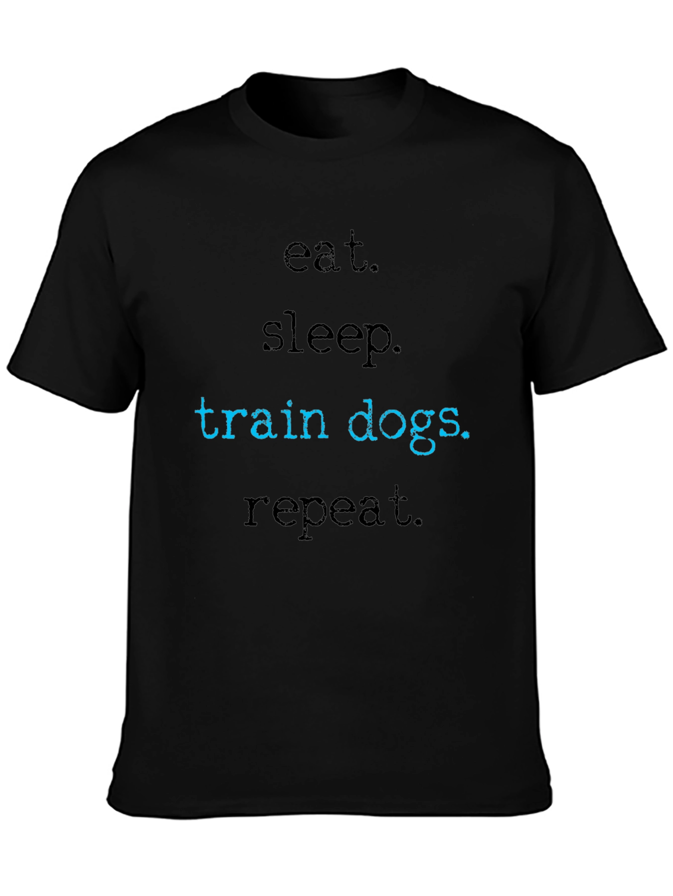Black Eat Sleep Train Dogs Repeat T-Shirt view 3