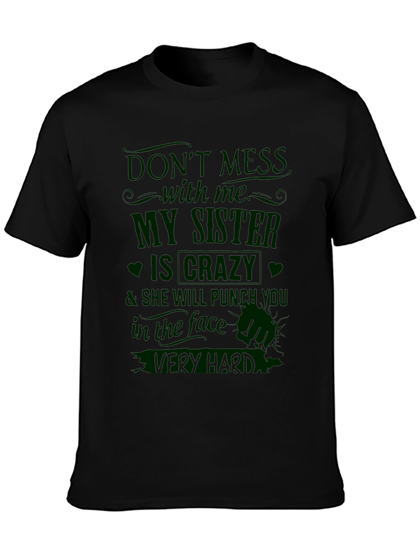 Black Crazy Sister T-Shirt - Funny Novelty Tee view 3