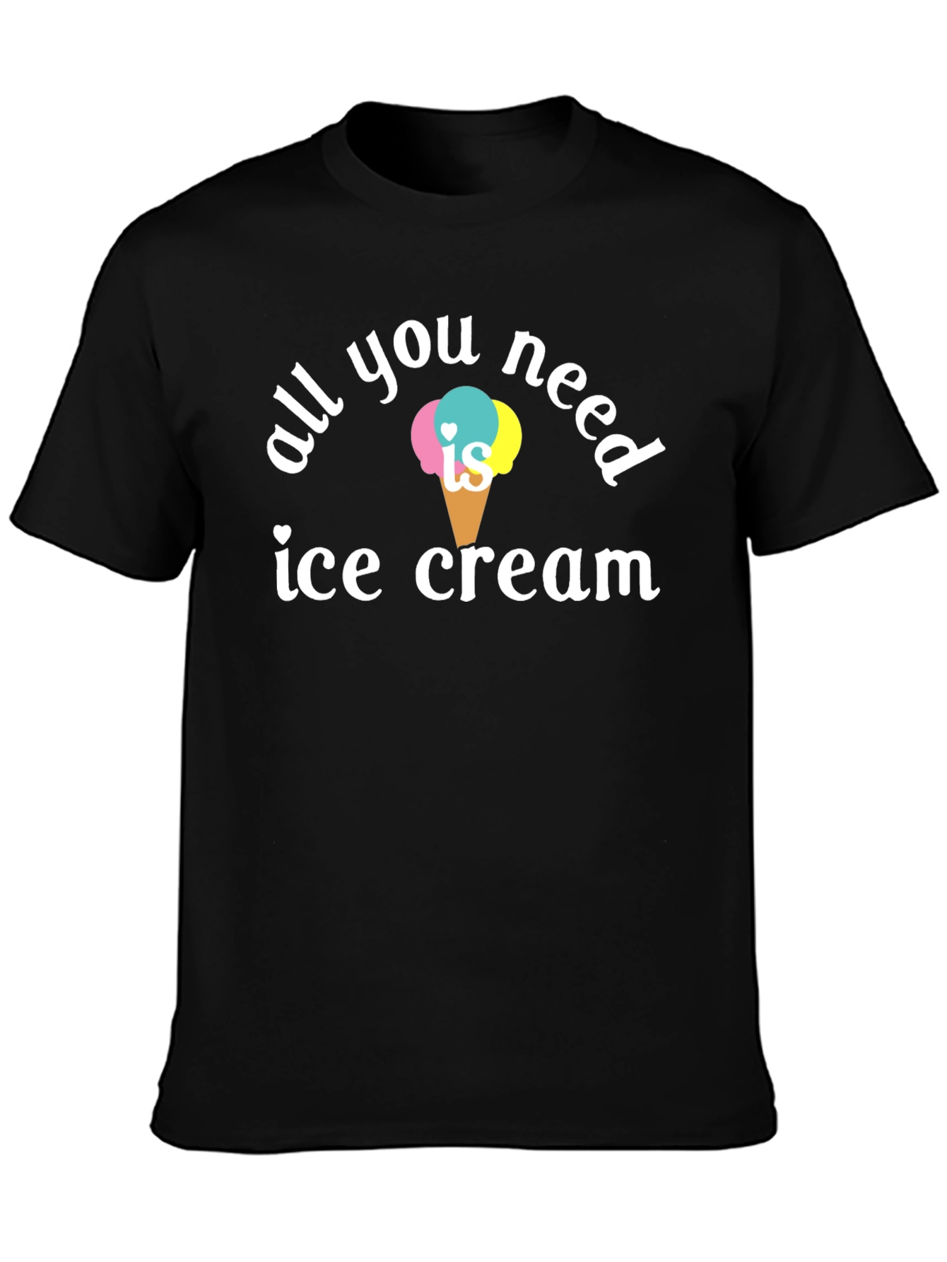 Black All You Need is Ice Cream T-Shirt view 3