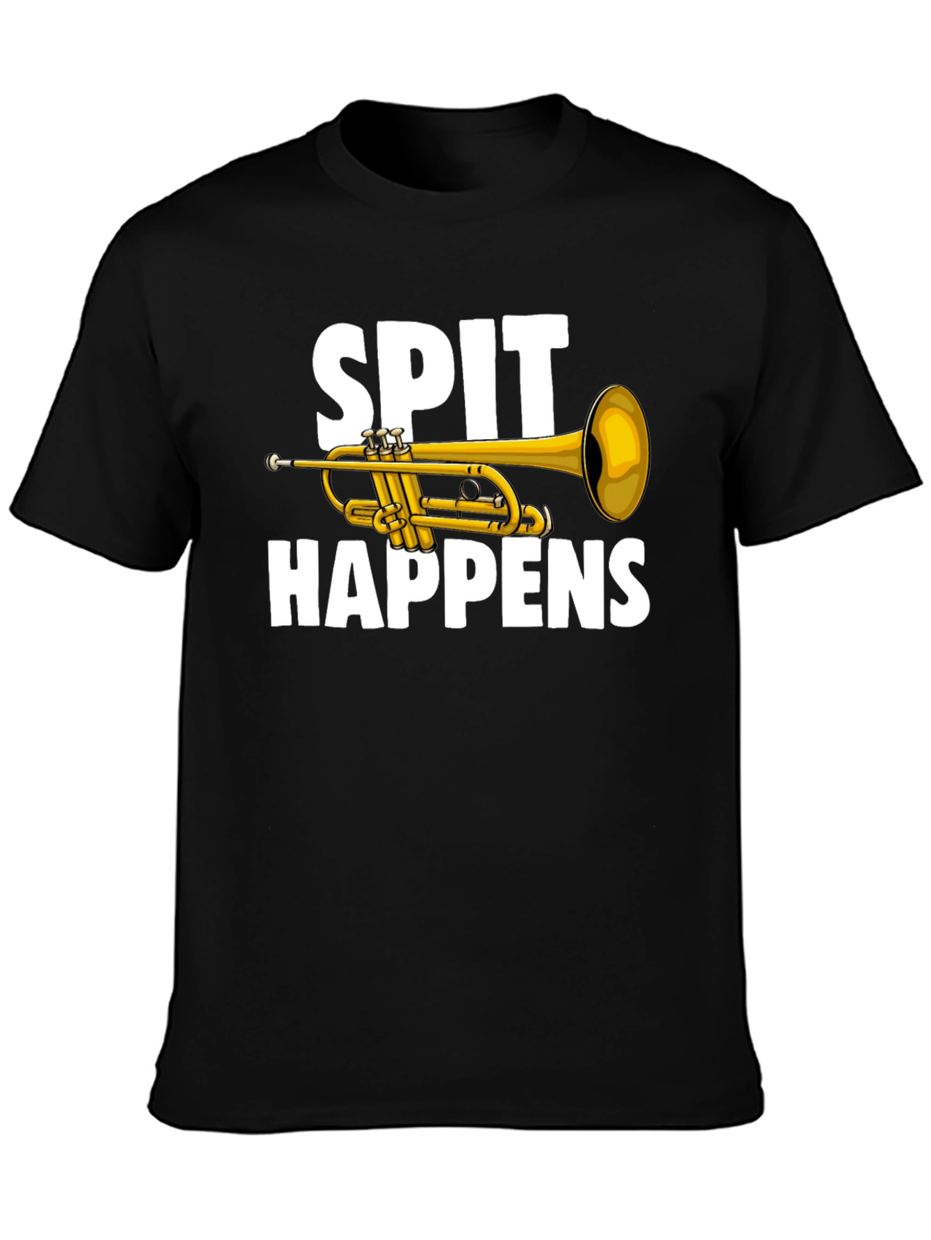Black Spit Happens Trumpet T-Shirt - Musician Humor view 3