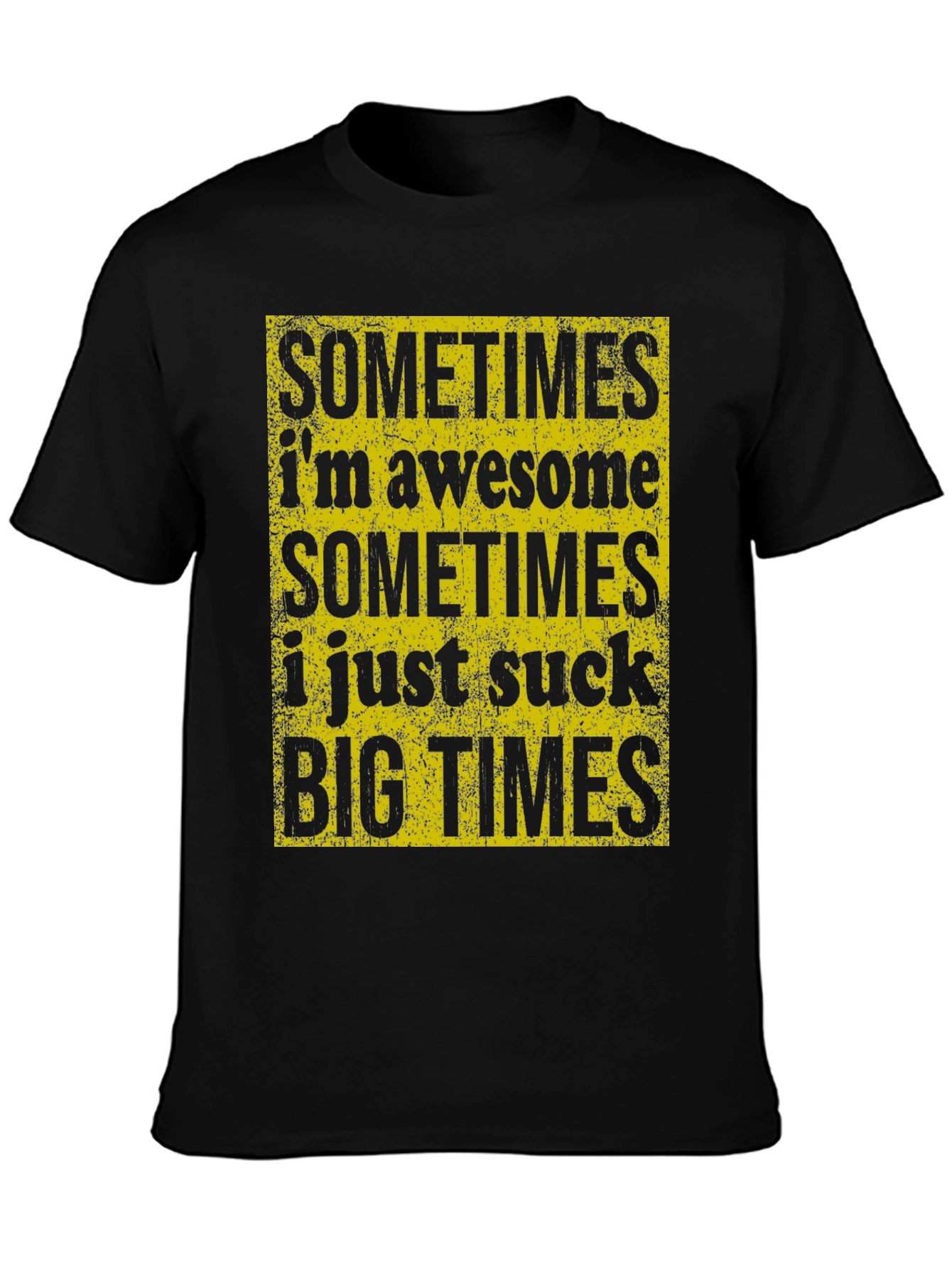 Black Sometimes I'm Awesome T-Shirt view 3