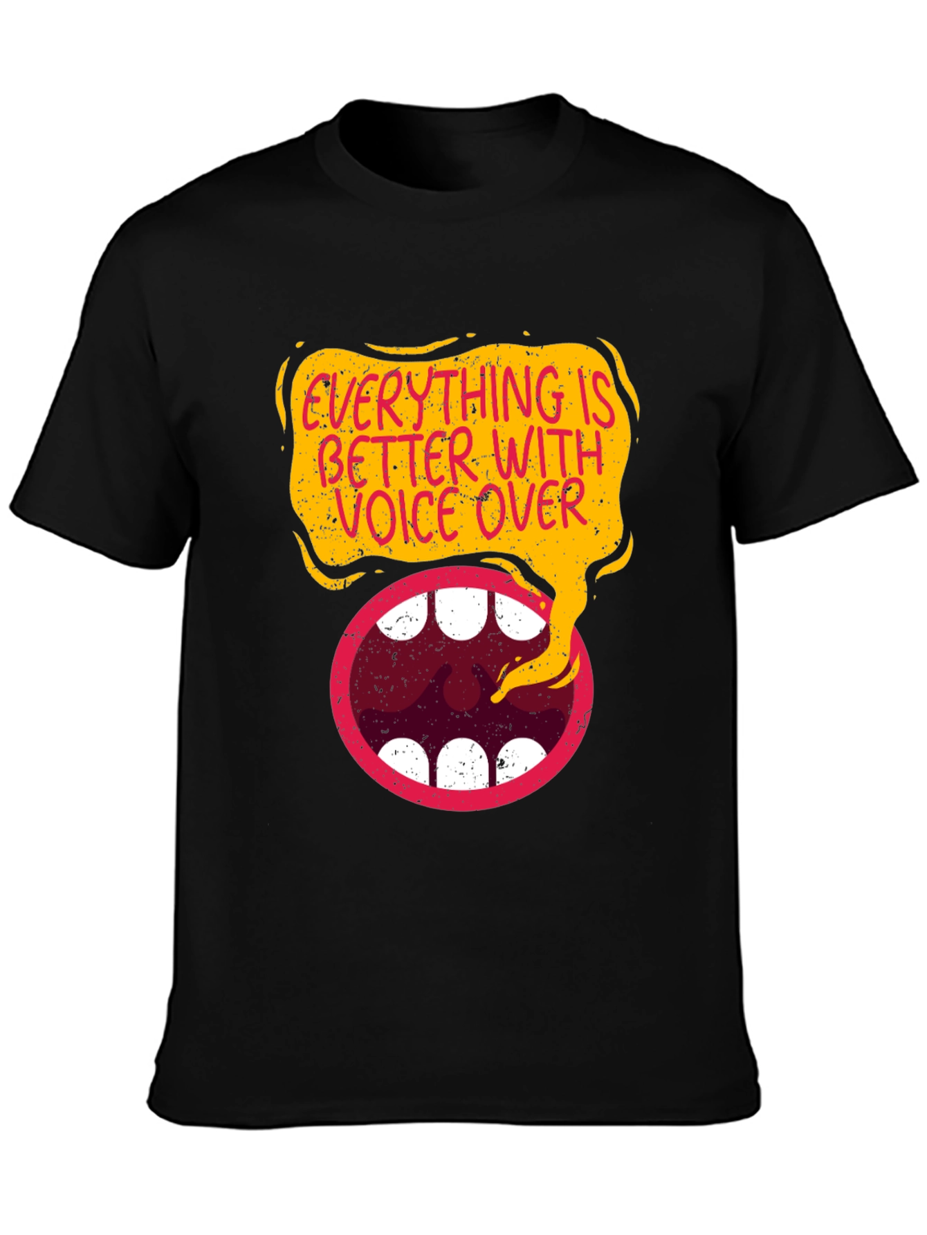 Black Everything is Better With Voice Over Black T-Shirt view 3