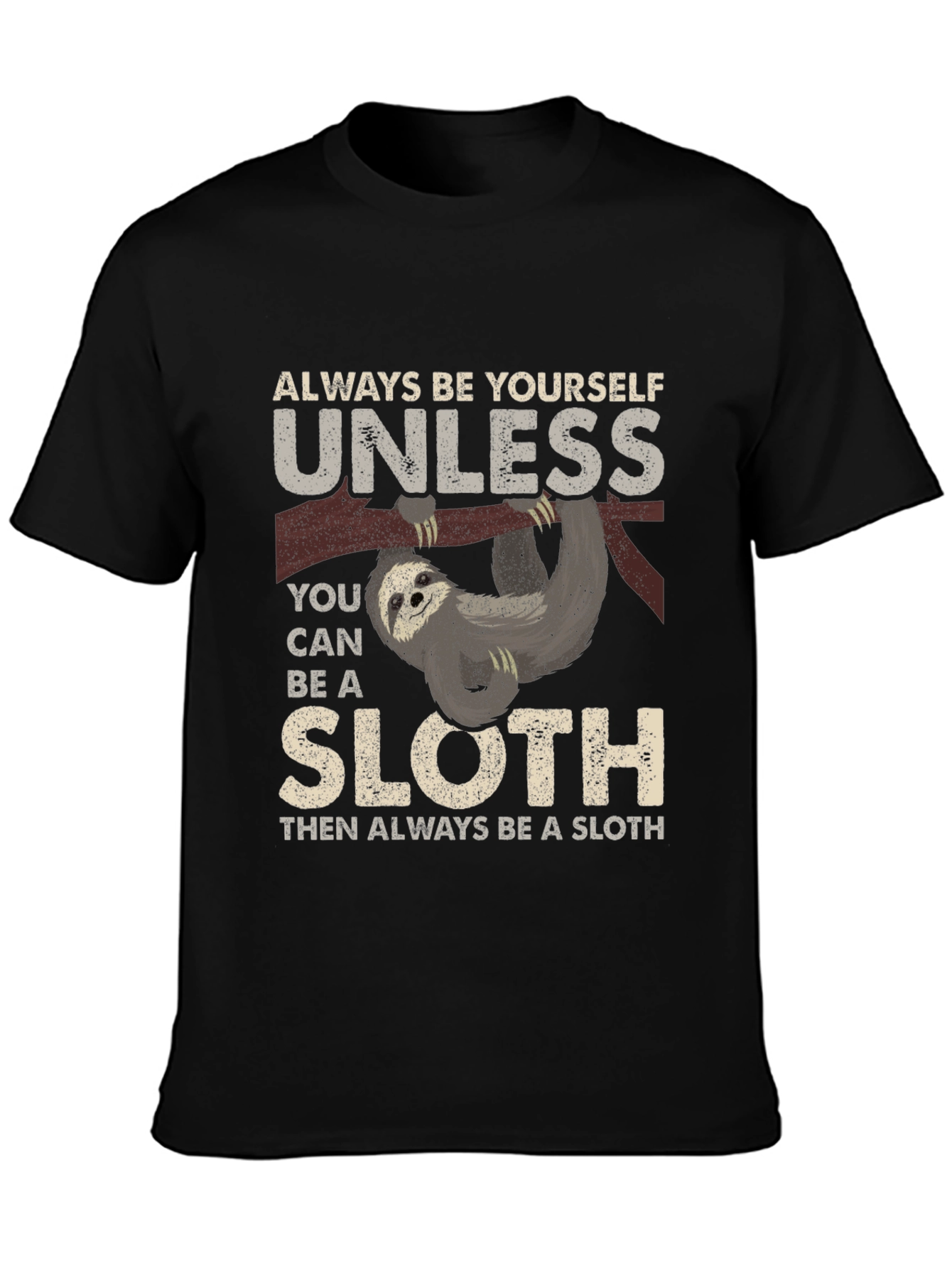 Black Always Be a Sloth T-Shirt - Funny Animal Tee view 3
