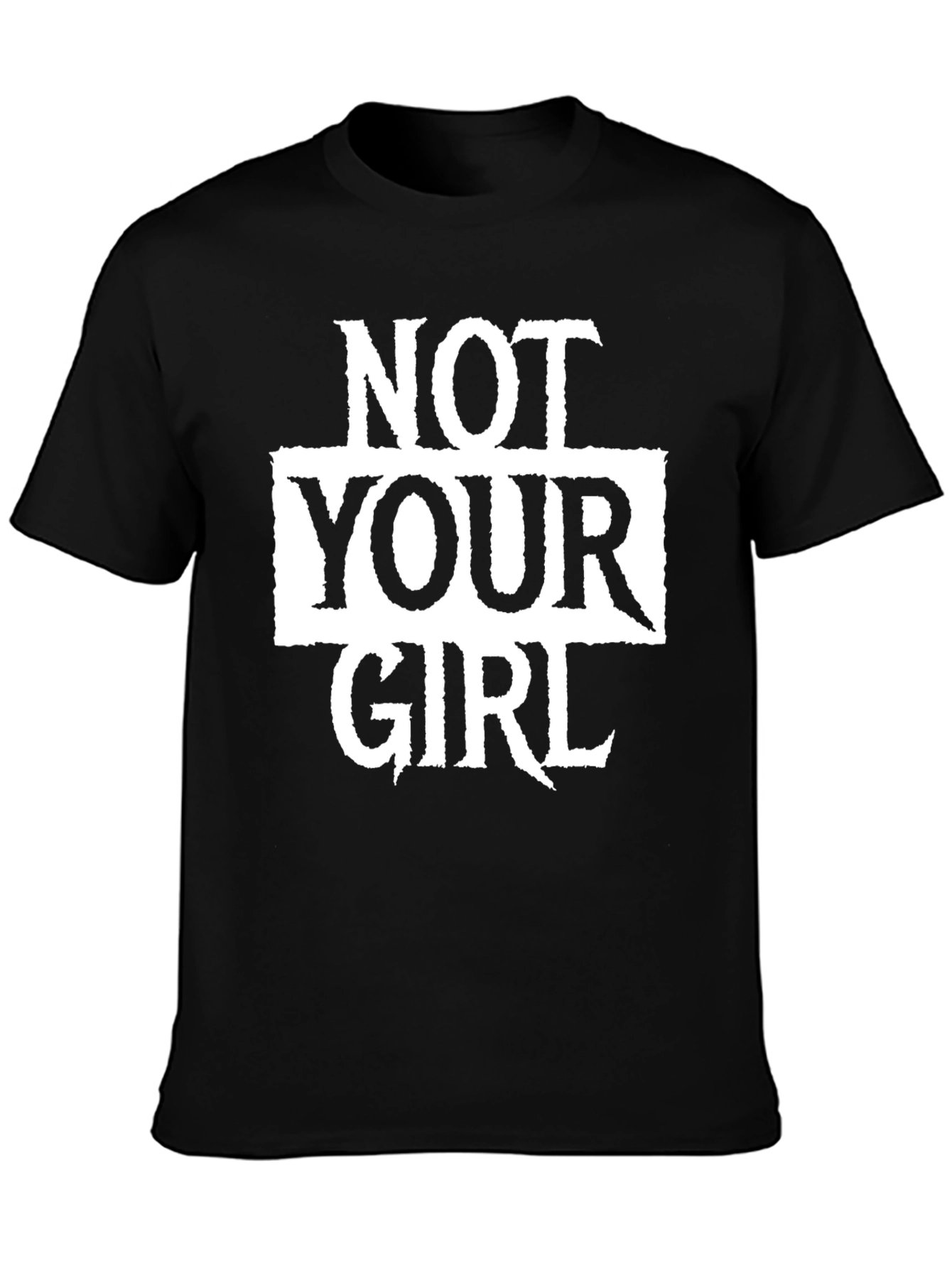 Black Not Your Girl Graphic Tee - Black Unisex T-Shirt view 3