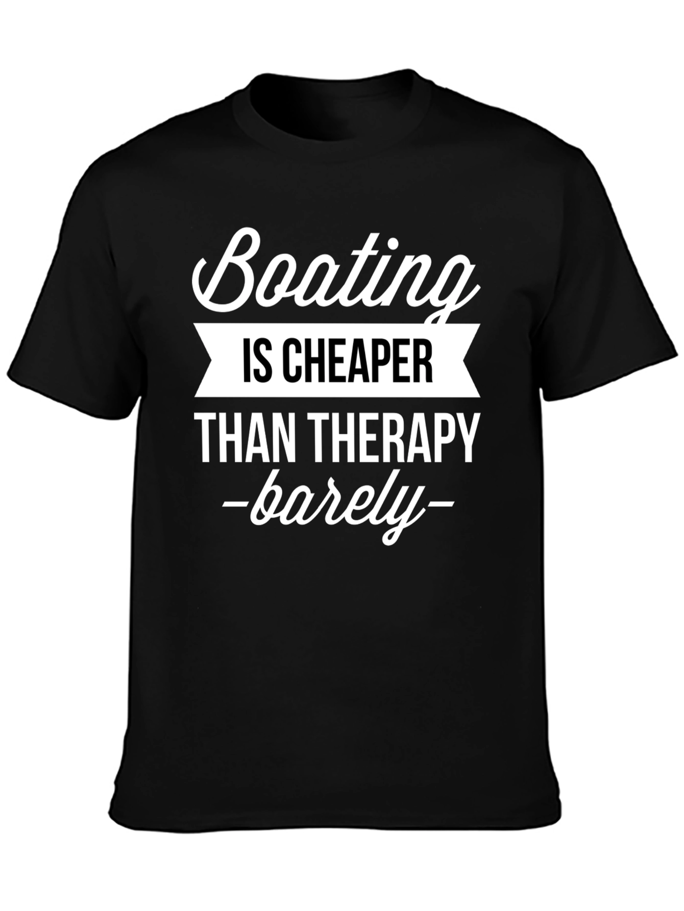 Black Boating is Cheaper Than Therapy Funny Graphic Tee view 3