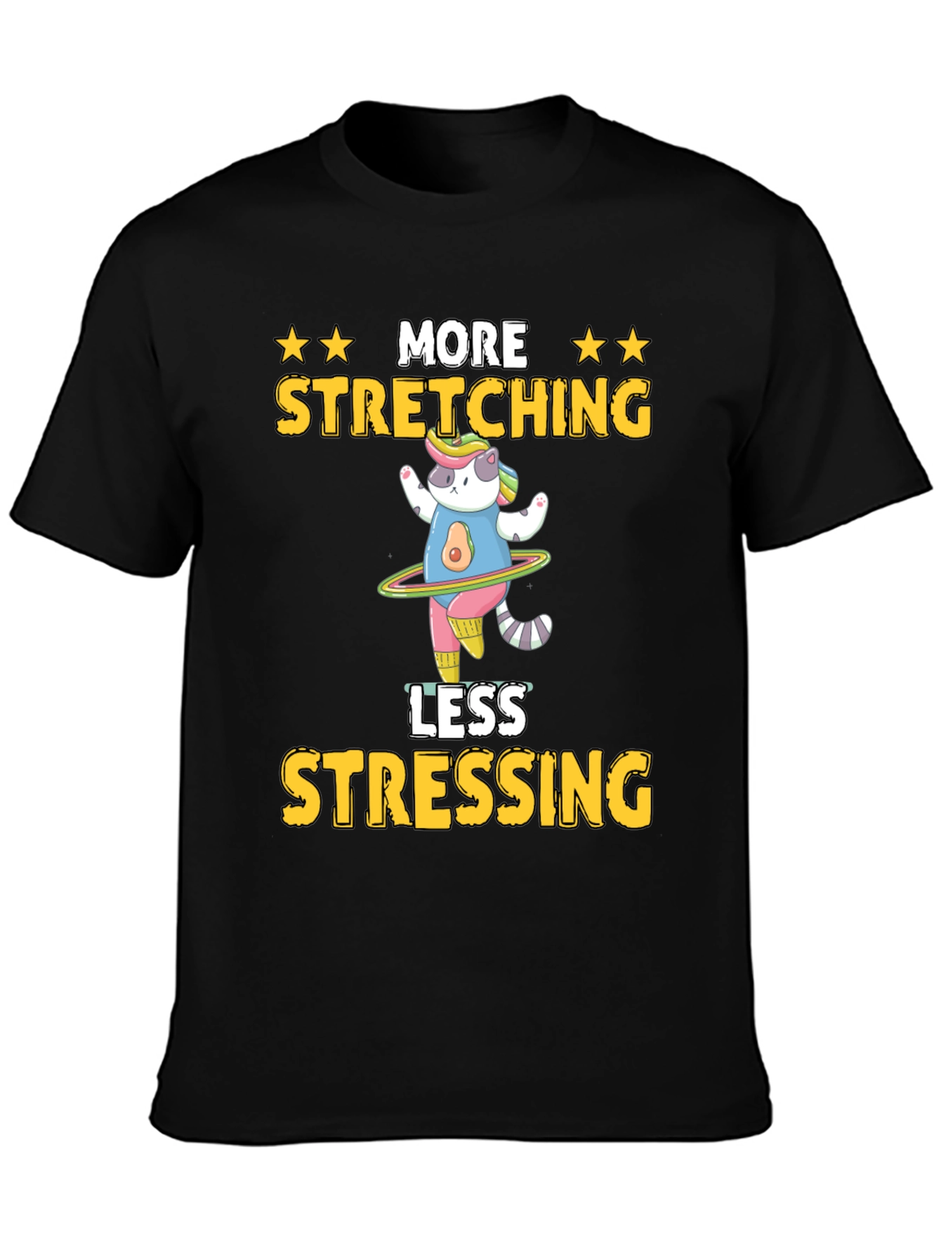 More Stretching Less Stressing Graphic T-Shirt - 3