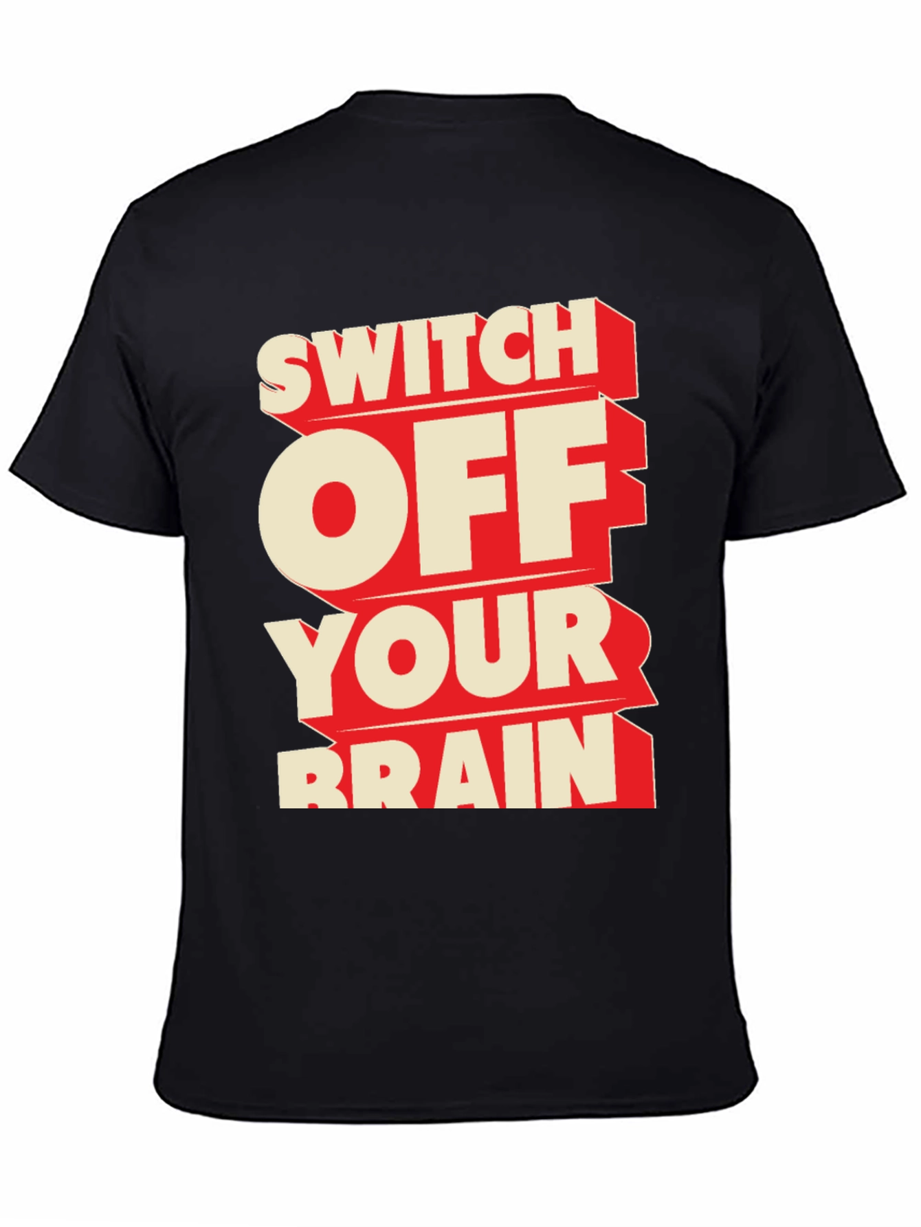 Black Switch Off Your Brain Black Graphic Tee view 4