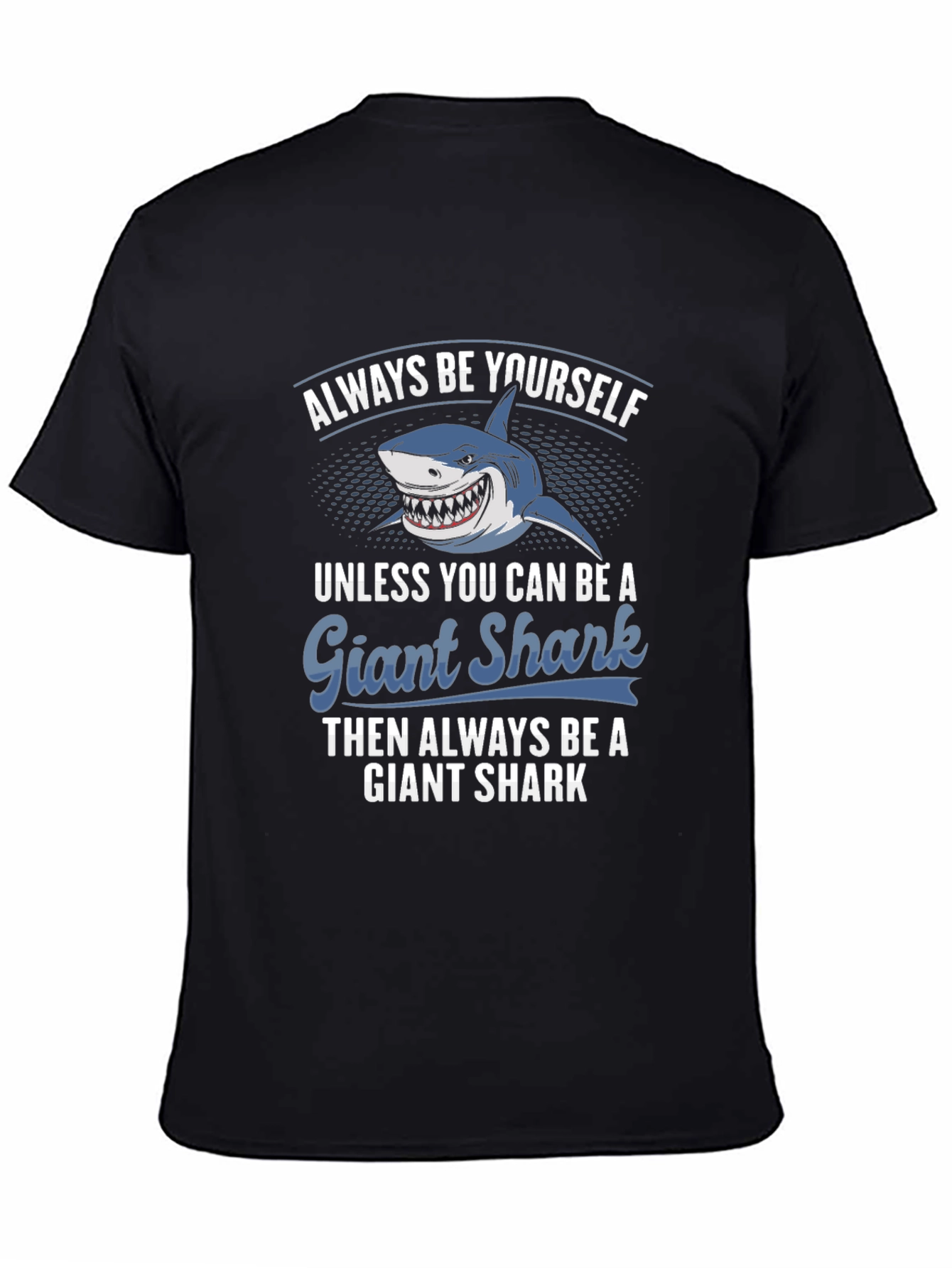 Black Giant Shark T-Shirt - Always Be Yourself Graphic Tee view 4
