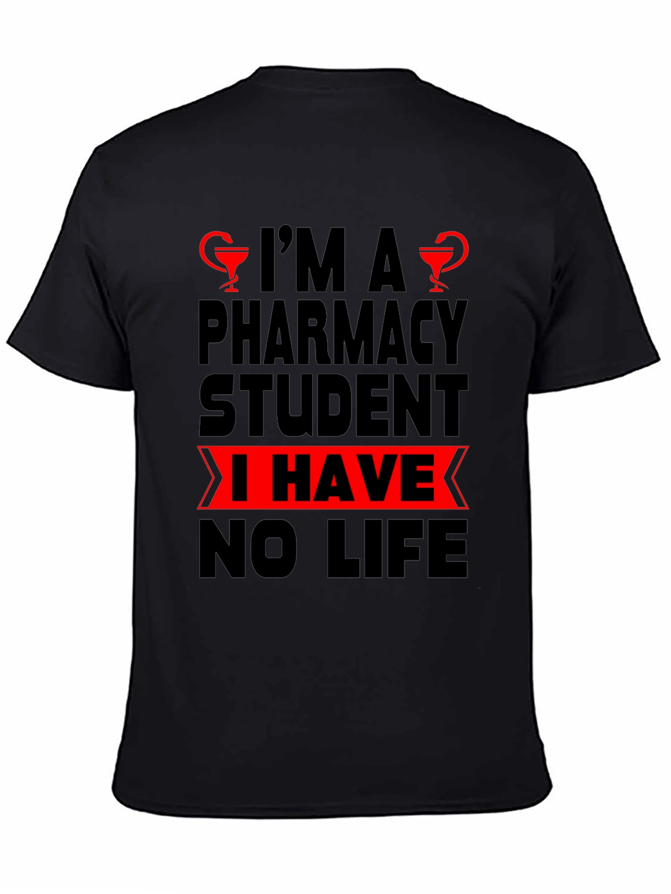 Black Pharmacy Student No Life Graphic T-Shirt view 4