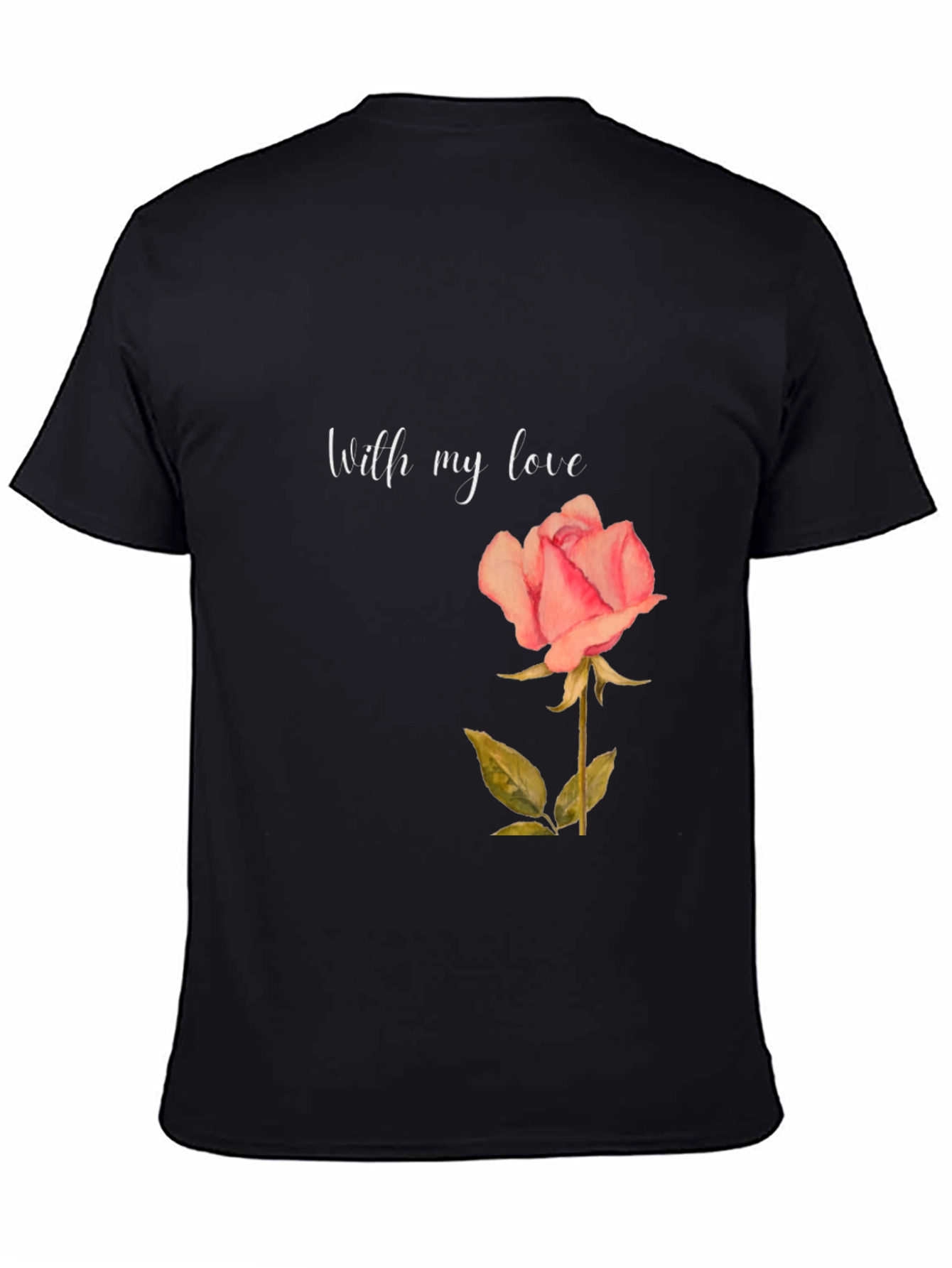 Black Romantic Rose T-Shirt - With My Love Design view 4