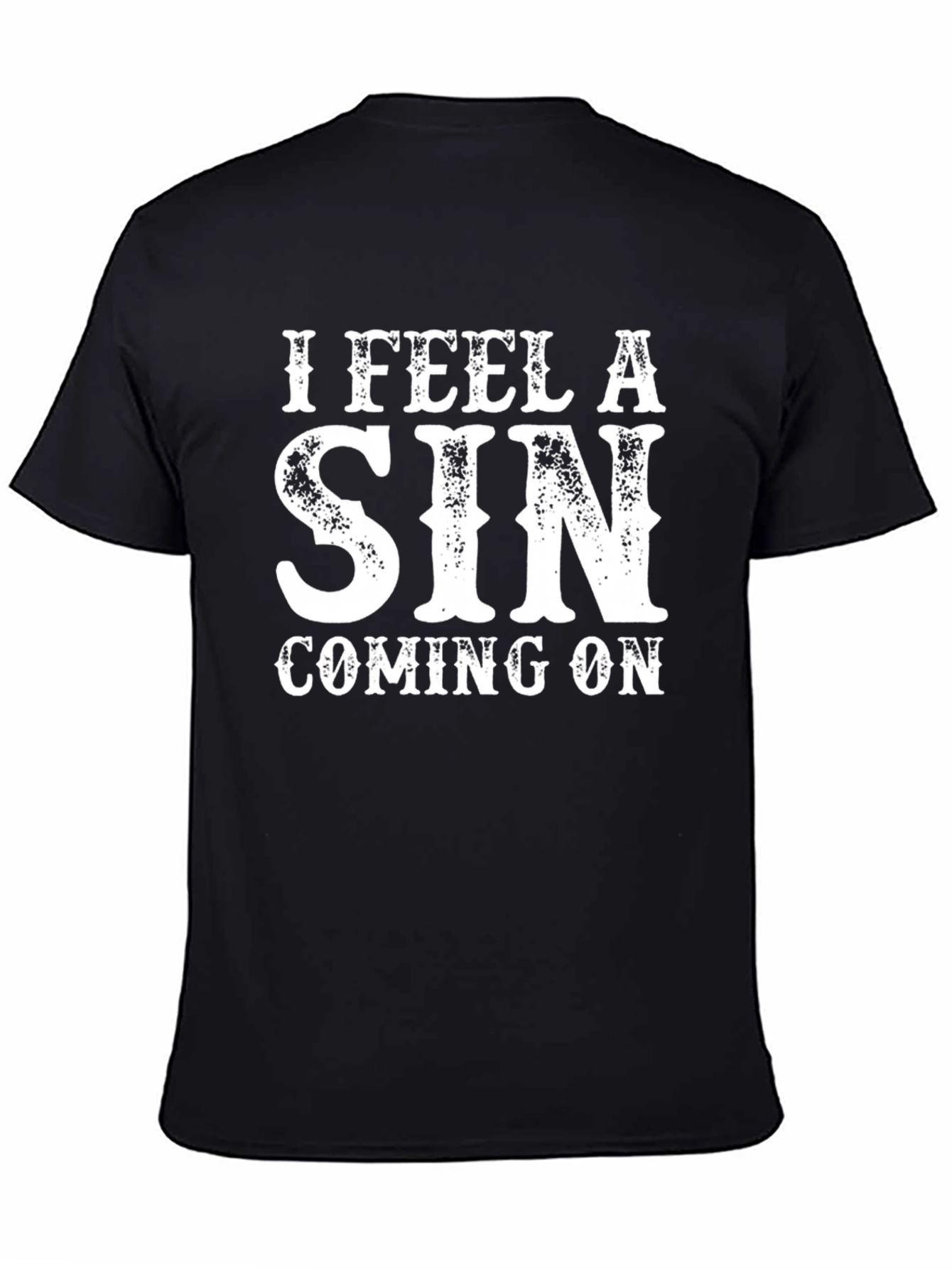 I Feel A Sin Coming On T-Shirt - Bold Graphic Tee - 4