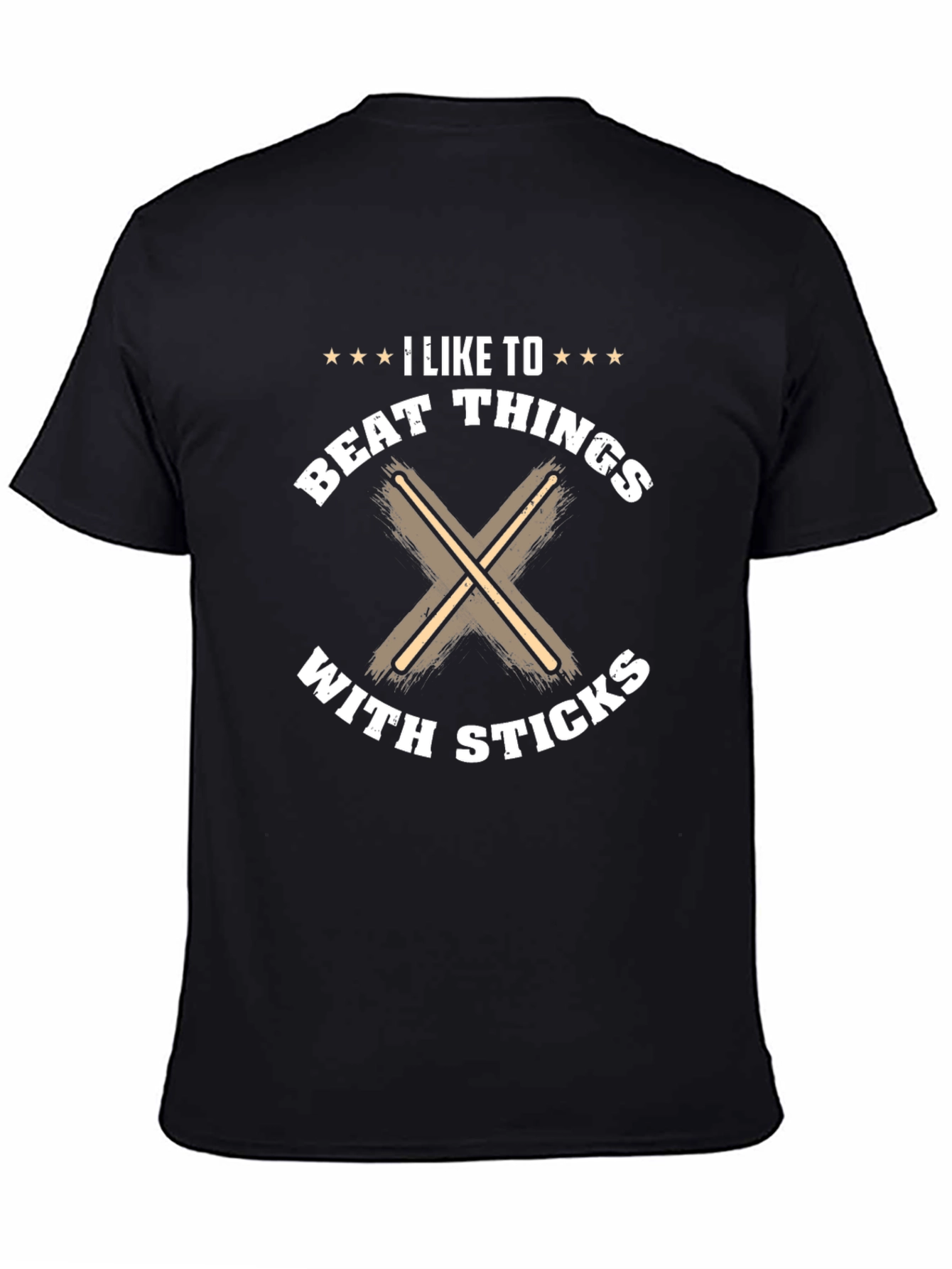Black I Like to Beat Things with Sticks T-Shirt - Drummer Tee view 4