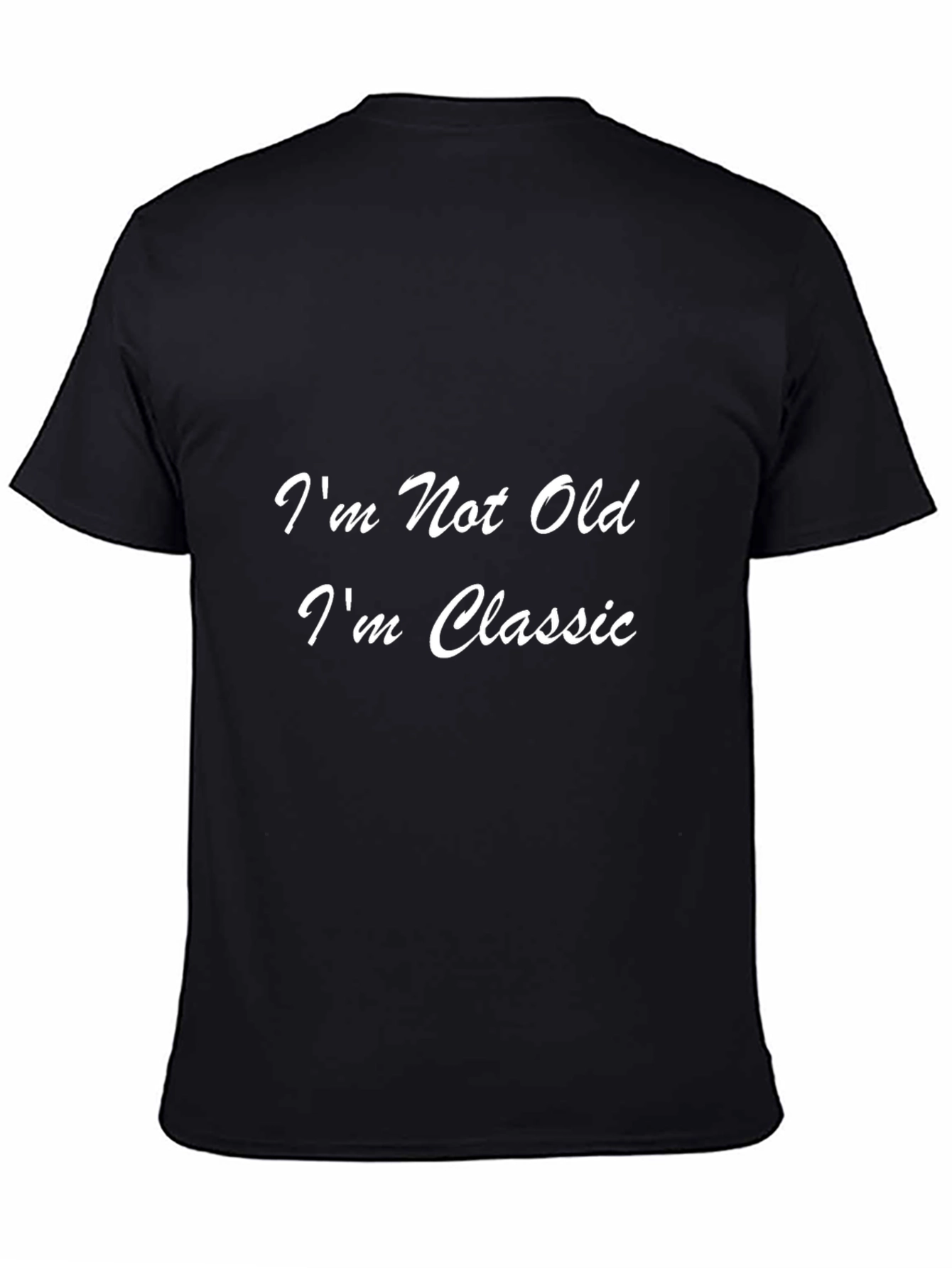 Black Classic Humor T-Shirt - "I'm Not Old, I'm Classic" view 4