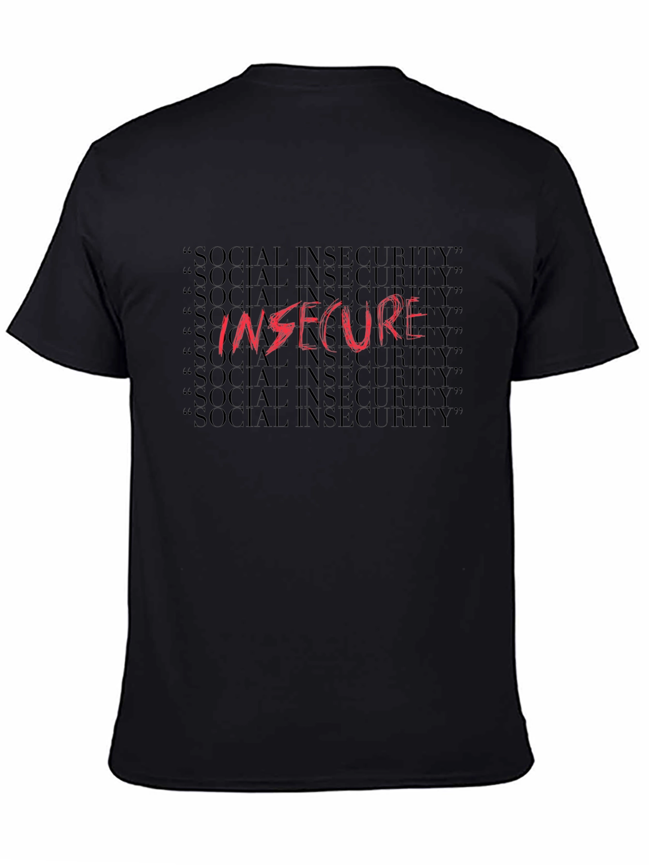 Black Insecure Graphic Tee - Social Anxiety Humor T-Shirt view 4