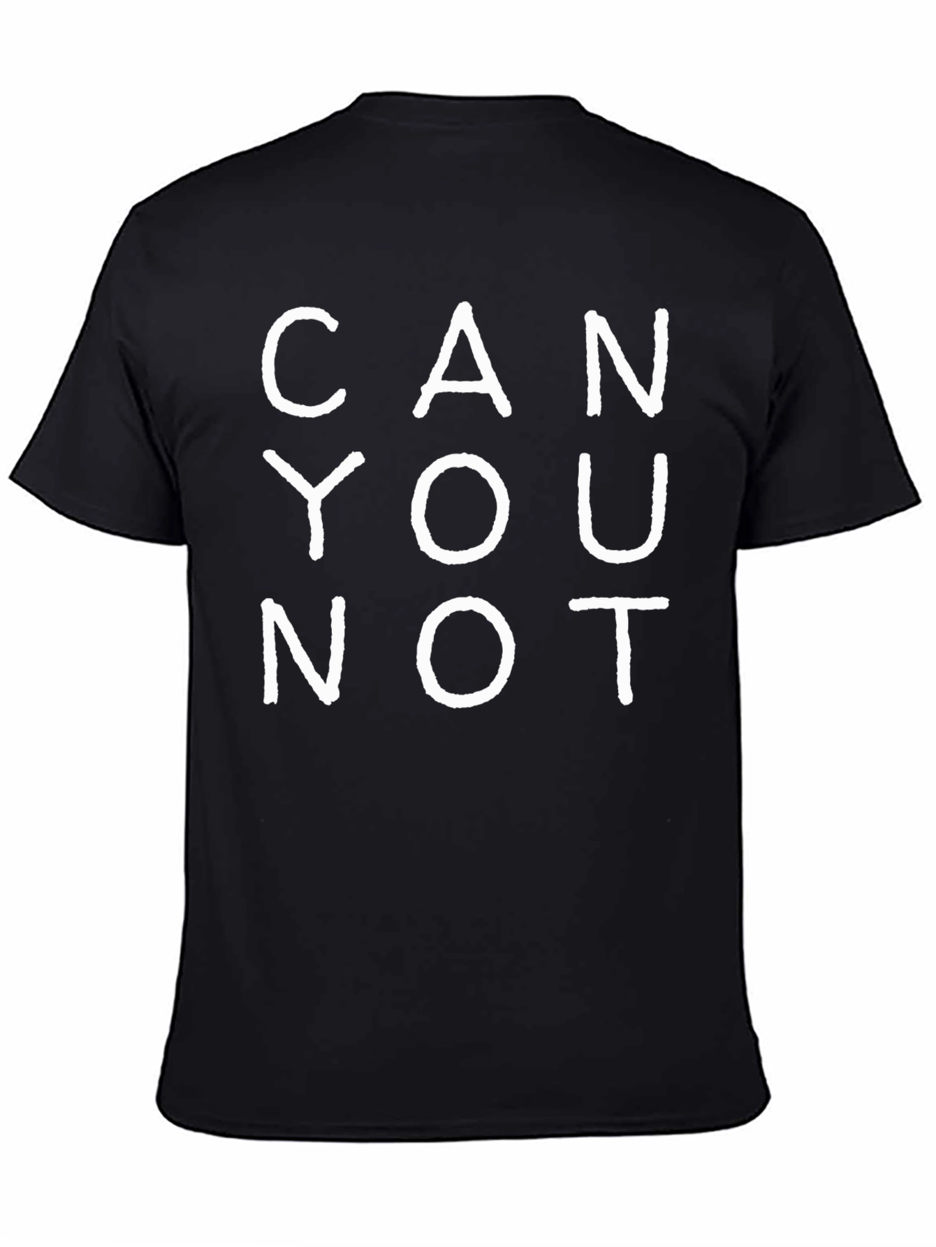 Black Can You Not Graphic Tee - Funny Slogan T-Shirt view 4