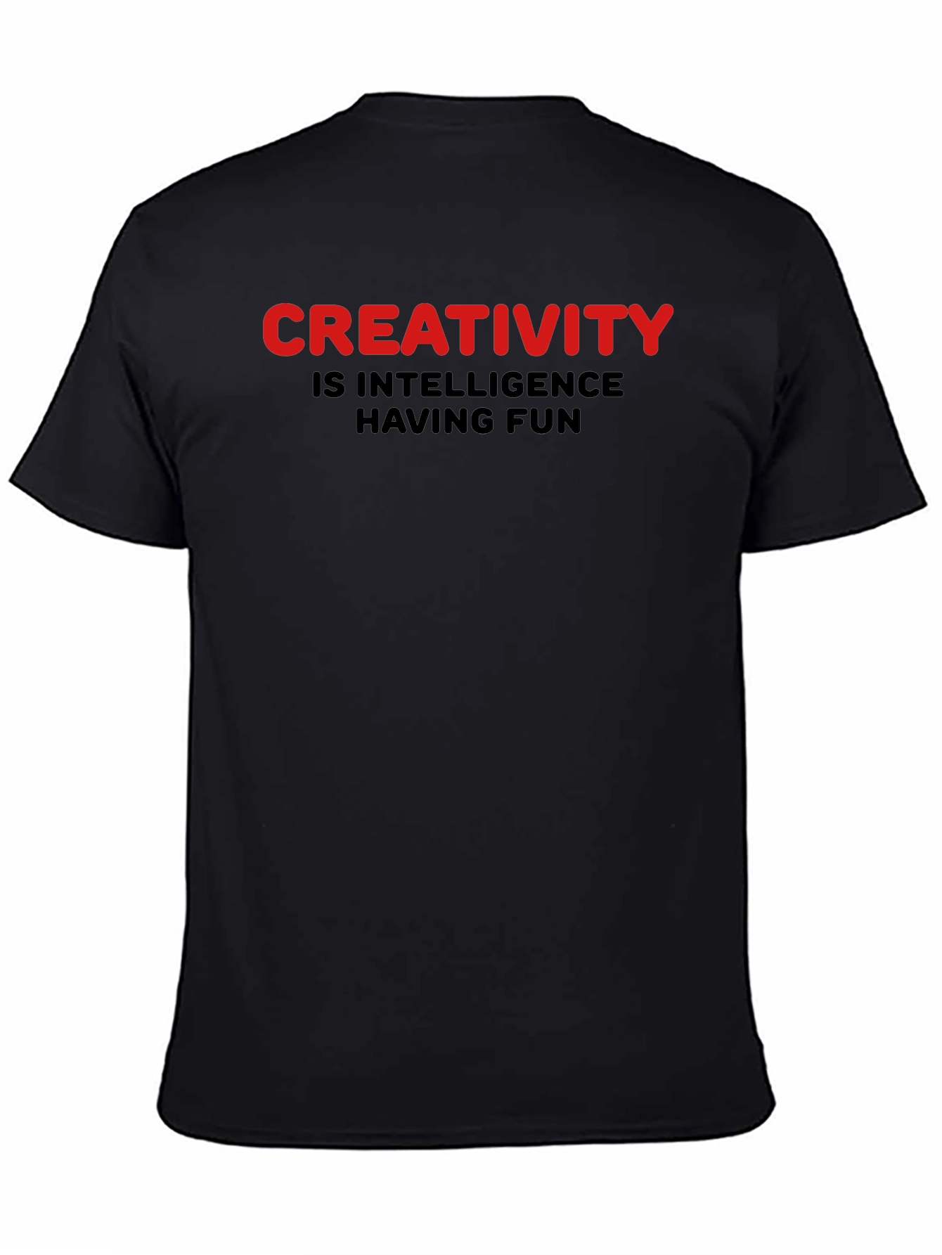 Black Creativity is Intelligence Having Fun T-Shirt view 4