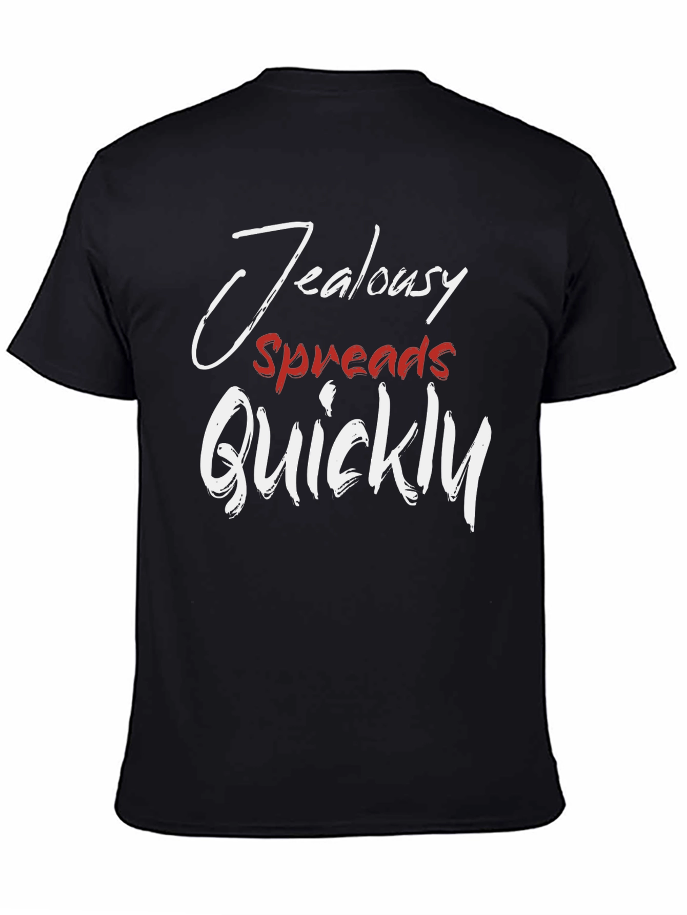 Jealousy Spreads Quickly T-Shirt - Stylish Graphic Tee - 4