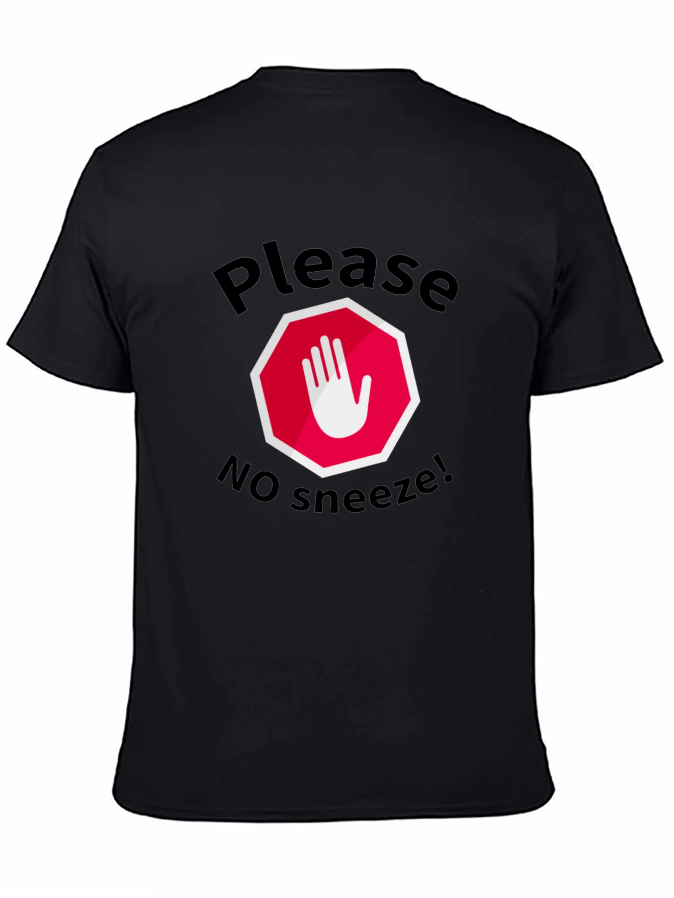 Black Please No Sneeze Funny T-Shirt view 4