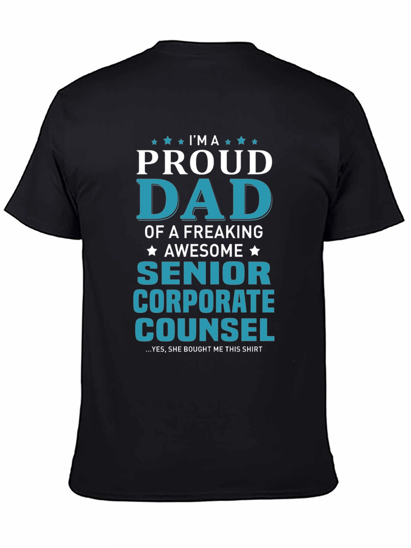 Proud Senior Corporate Counsel Dad T-Shirt - 4
