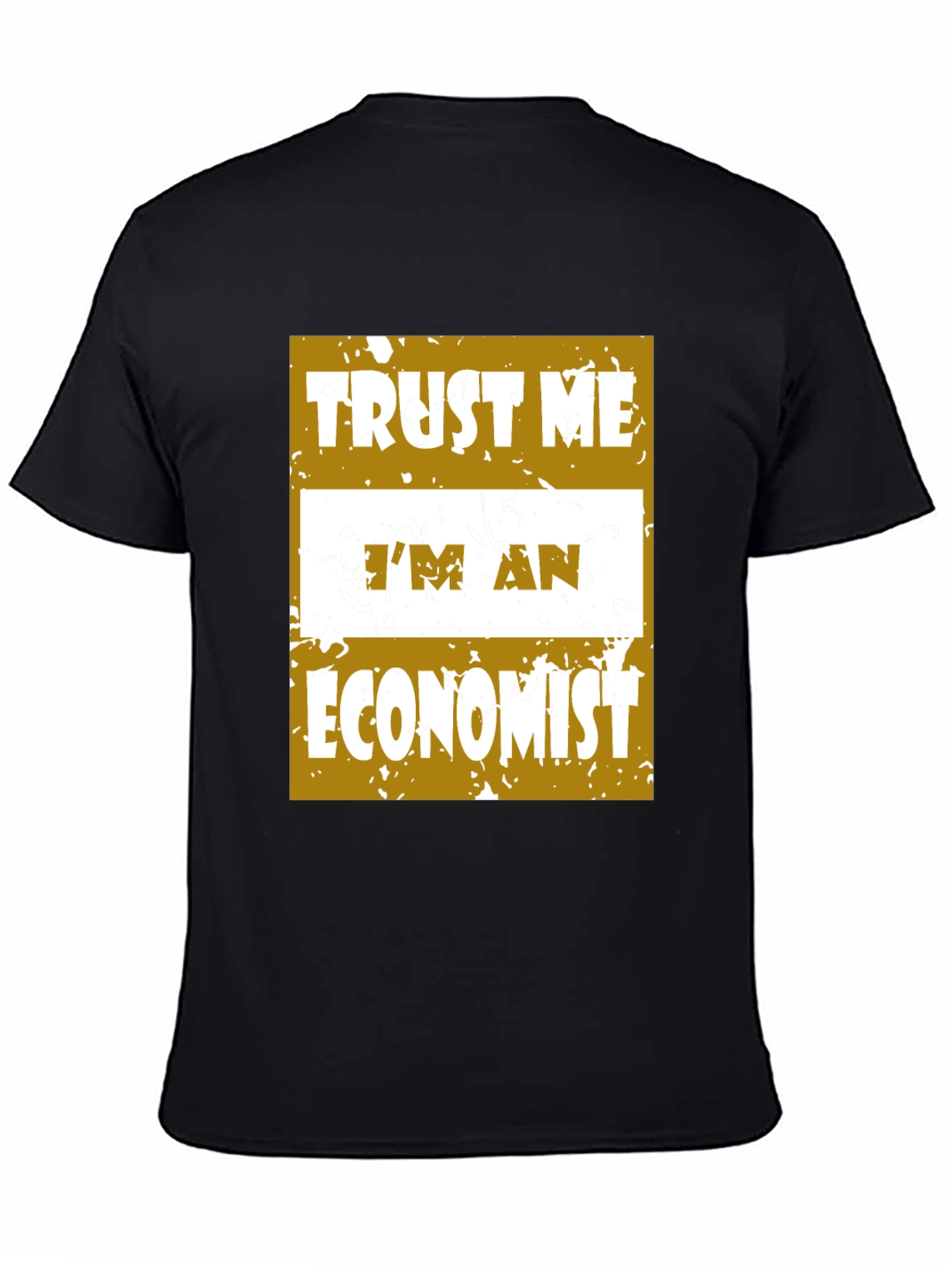 Black Trust Me I'm An Economist T-Shirt view 4