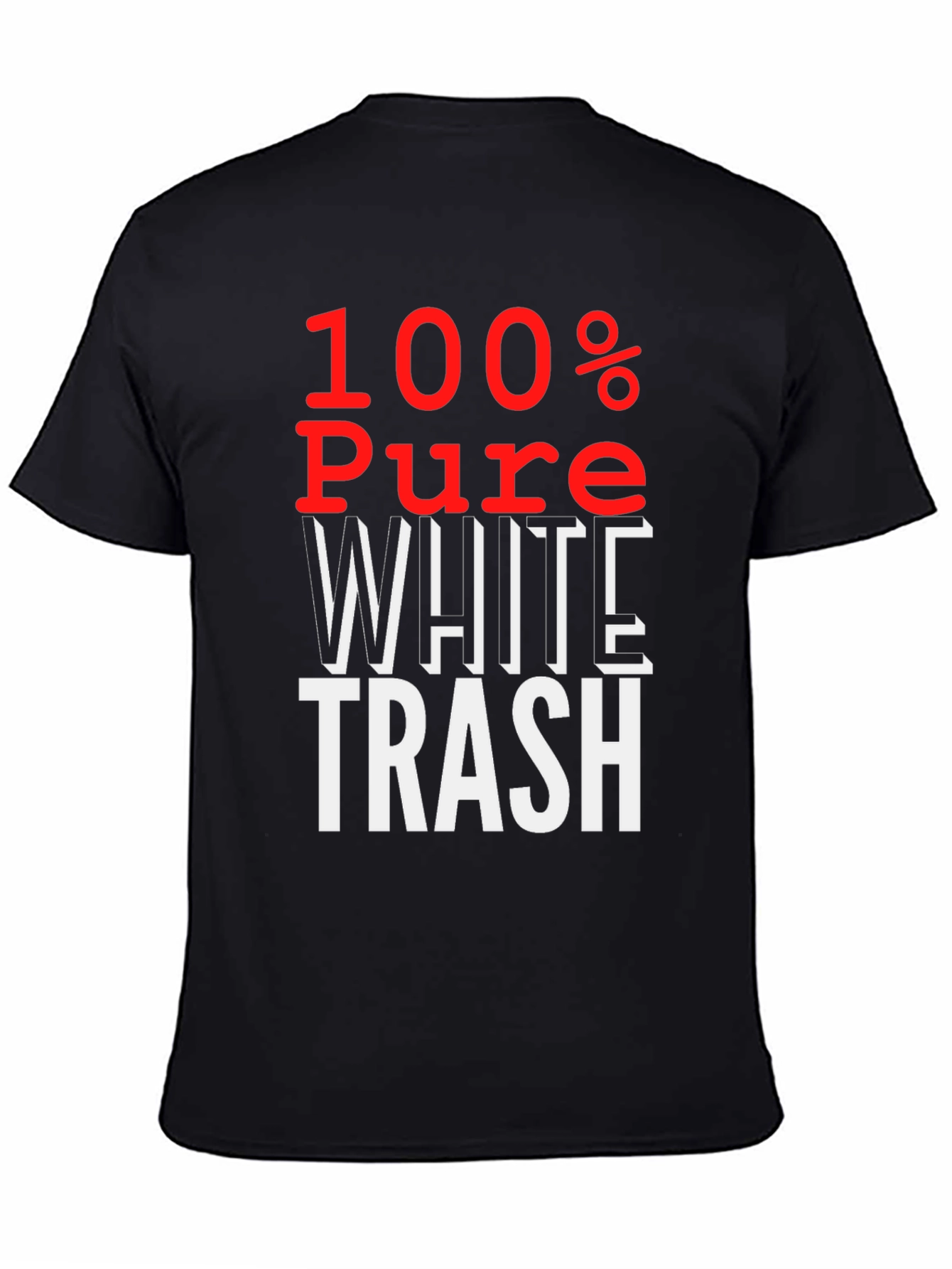 Black 100% Pure White Trash T-Shirt - Bold Statement Tee view 4