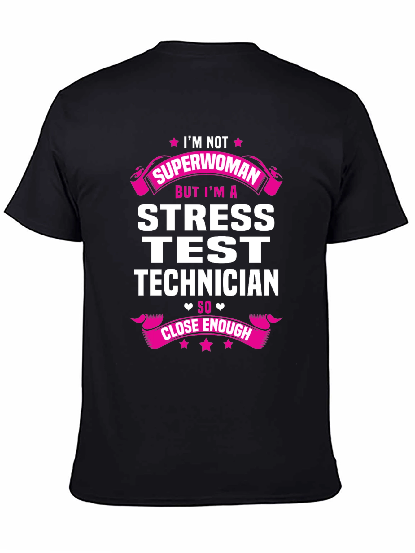 Black I'm Not Superwoman Stress Test Technician T-Shirt view 4
