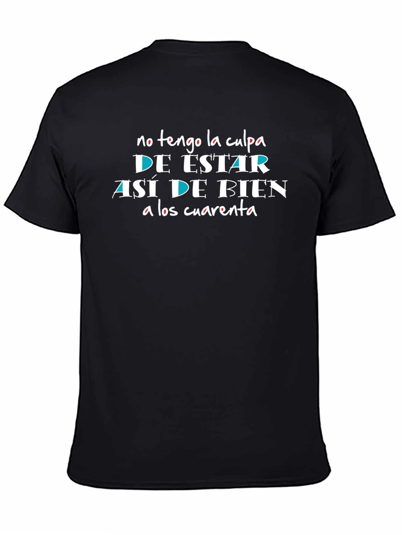 Black Funny Spanish T-Shirt: No Tengo La Culpa view 4