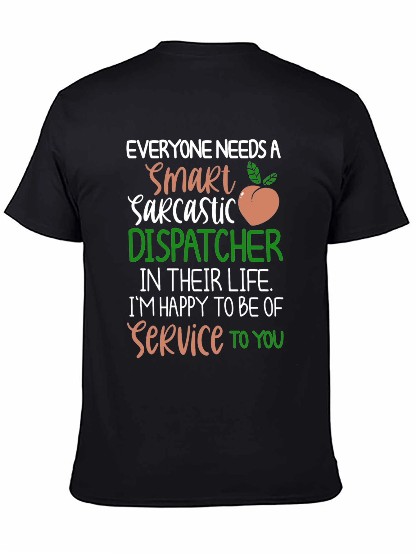 Black Smart Sarcastic Dispatcher Graphic Tee view 4