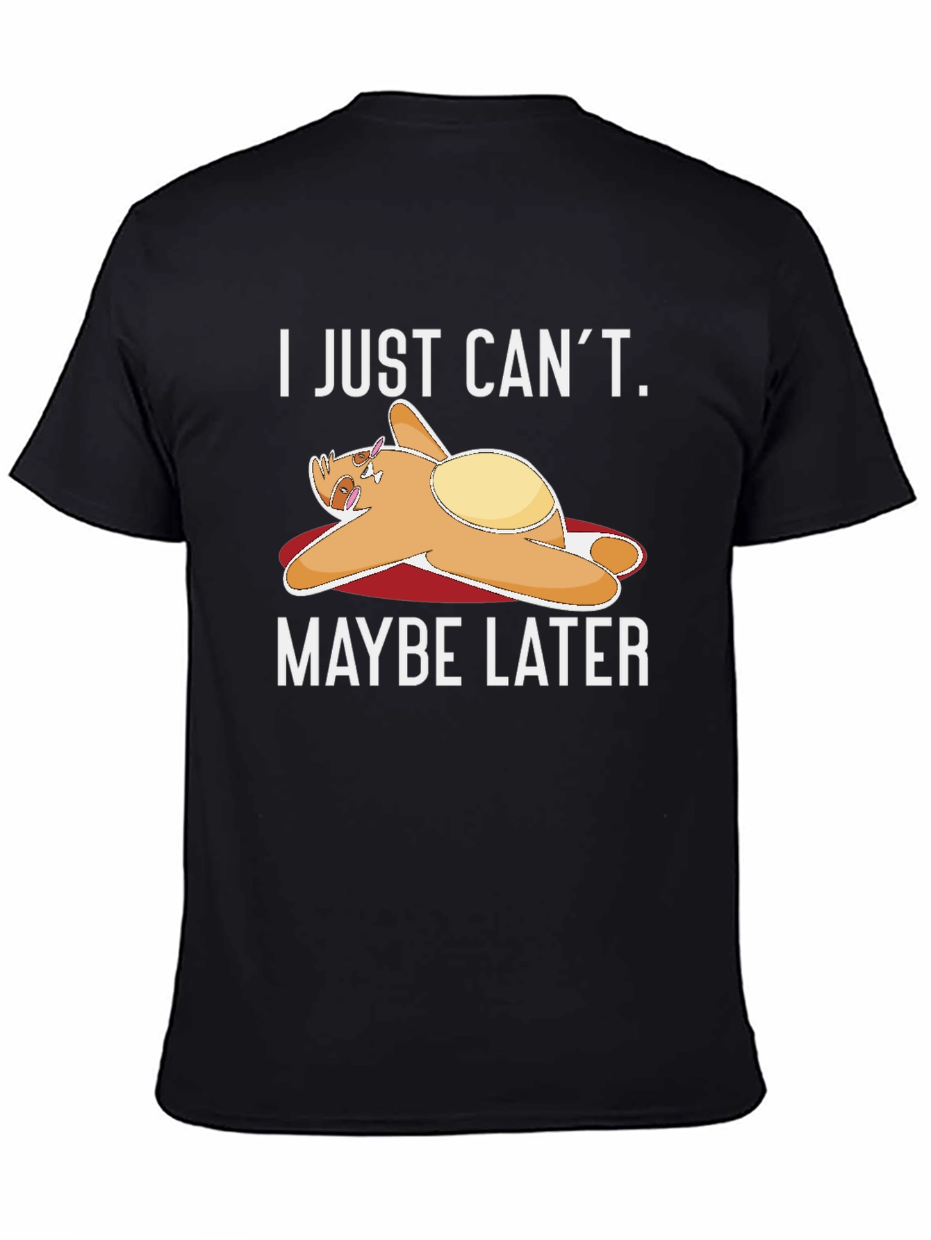 Black Lazy Sloth T-Shirt - "I Just Can't. Maybe Later" view 4
