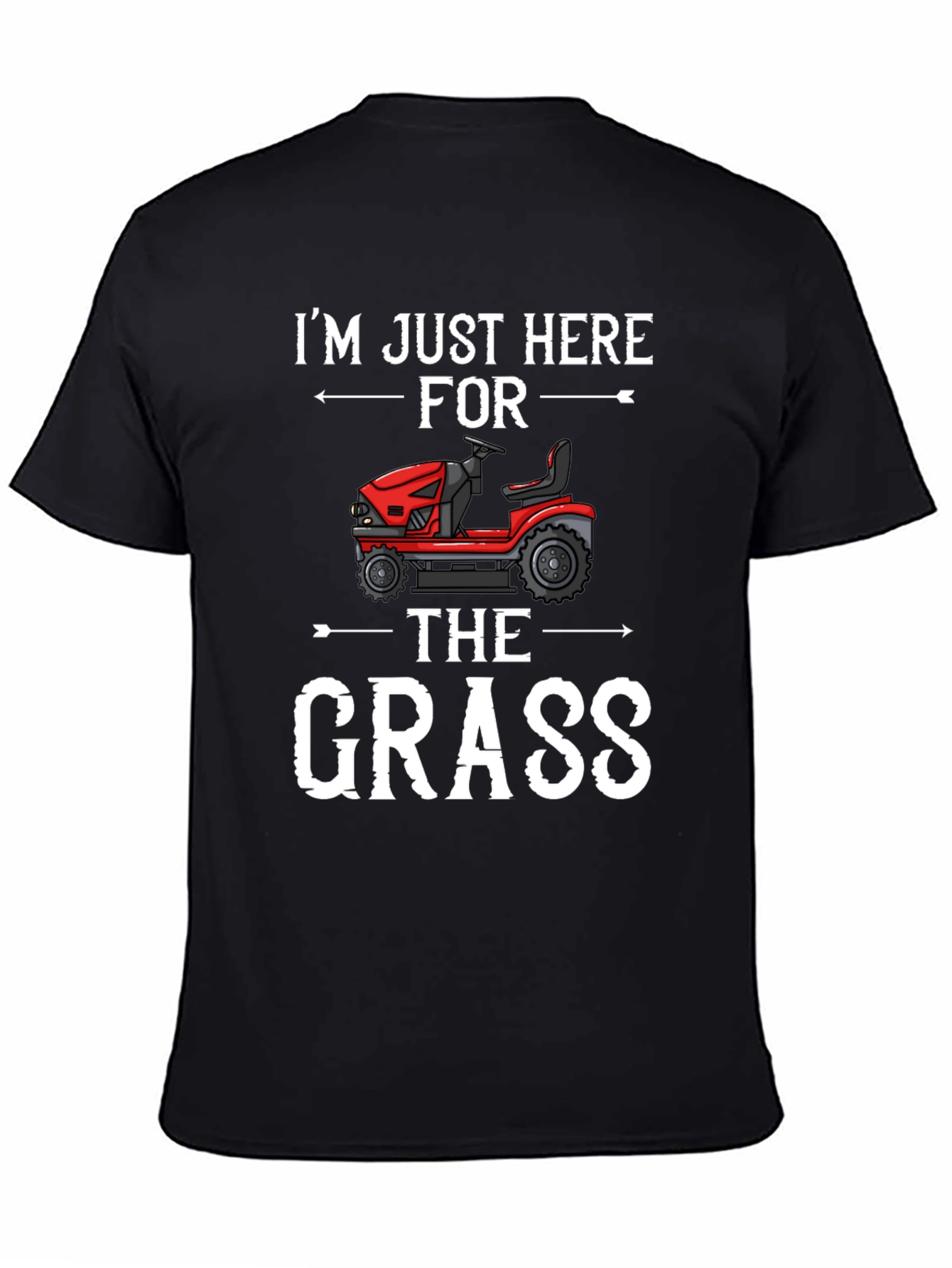 Black I'm Just Here For The Grass - Funny T-Shirt view 4